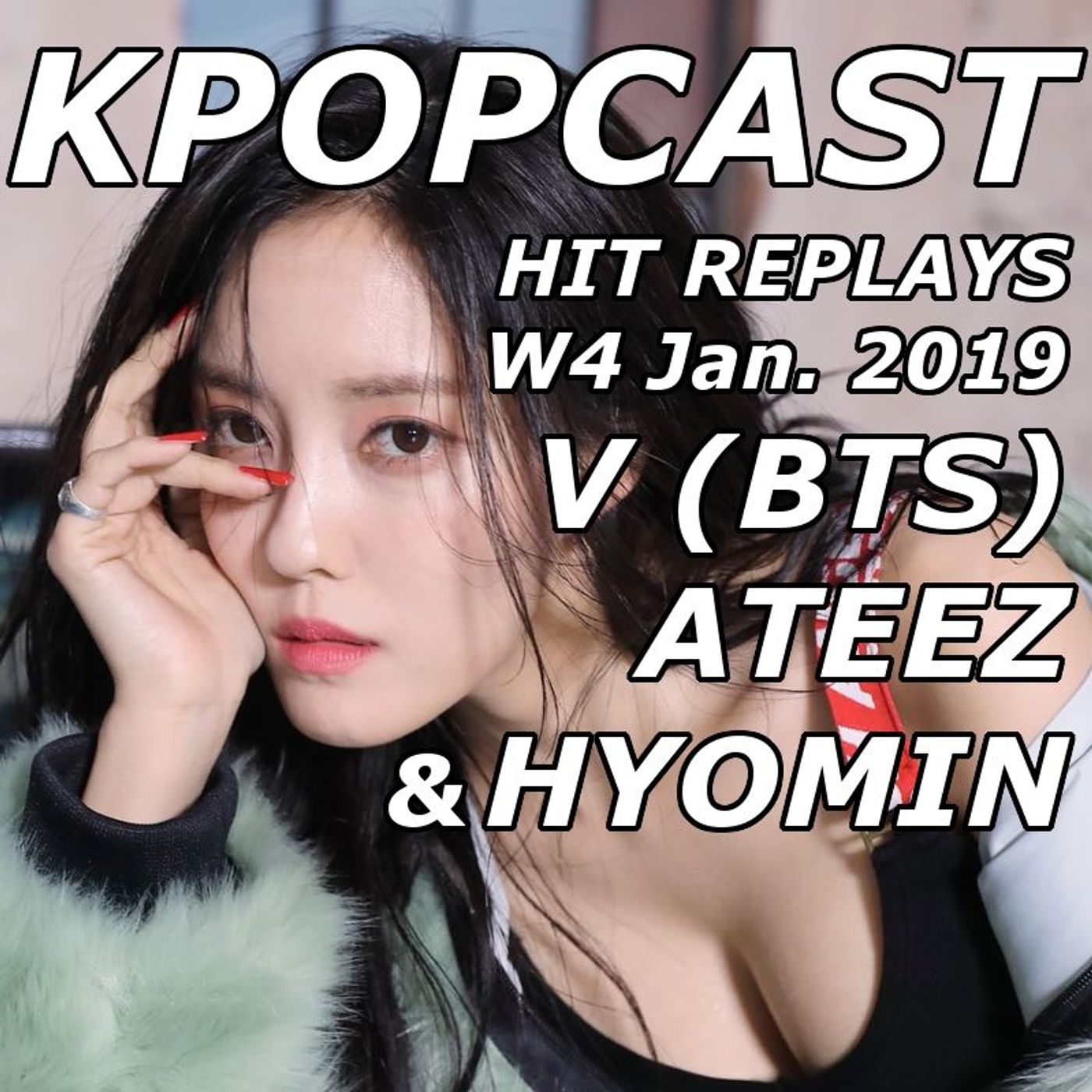Hit Replays: V(BTS), ATEEZ & Hyomin W4 Jan. 2019