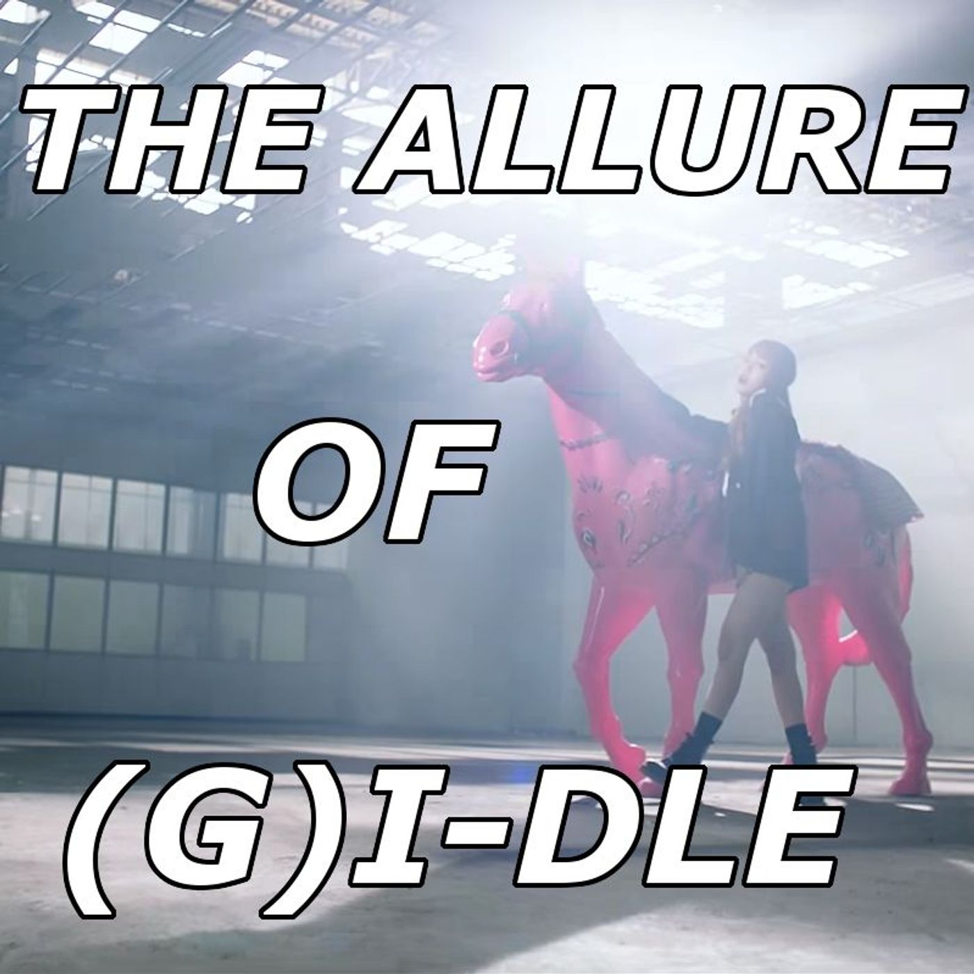 The Allure of (G)I-DLE