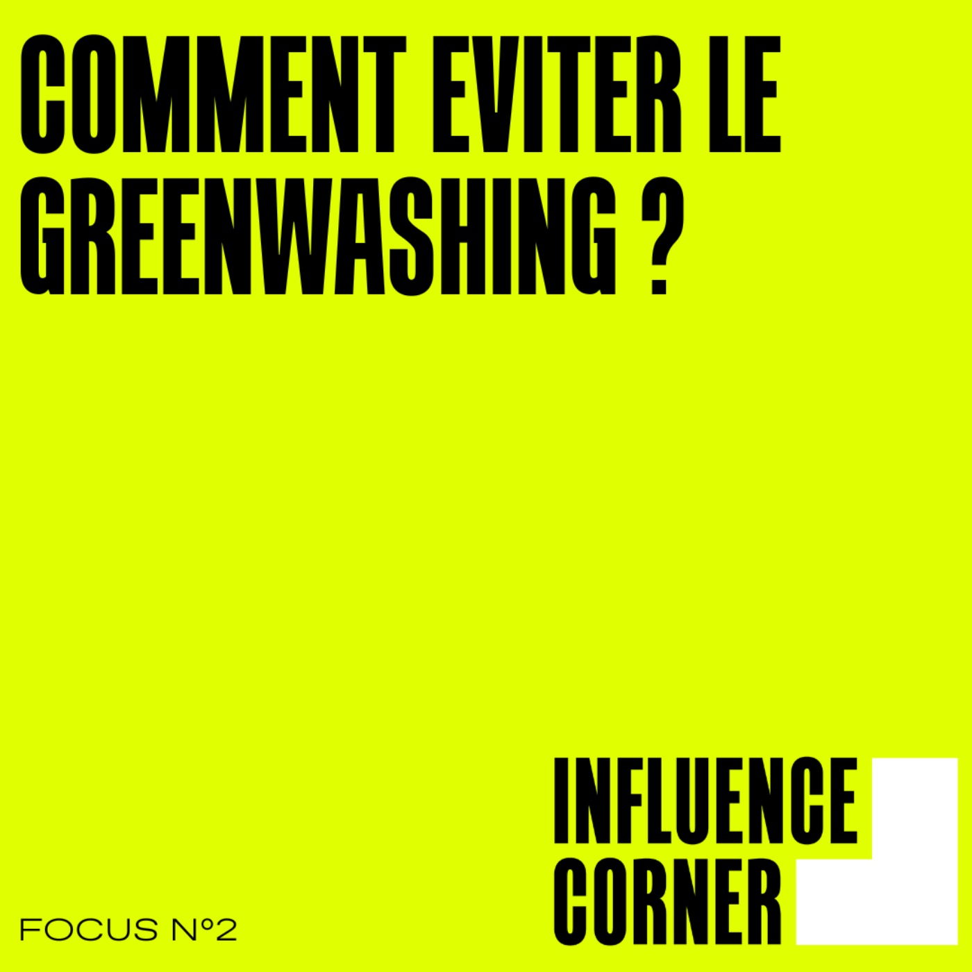 [FOCUS] Comment éviter le greenwashing ?