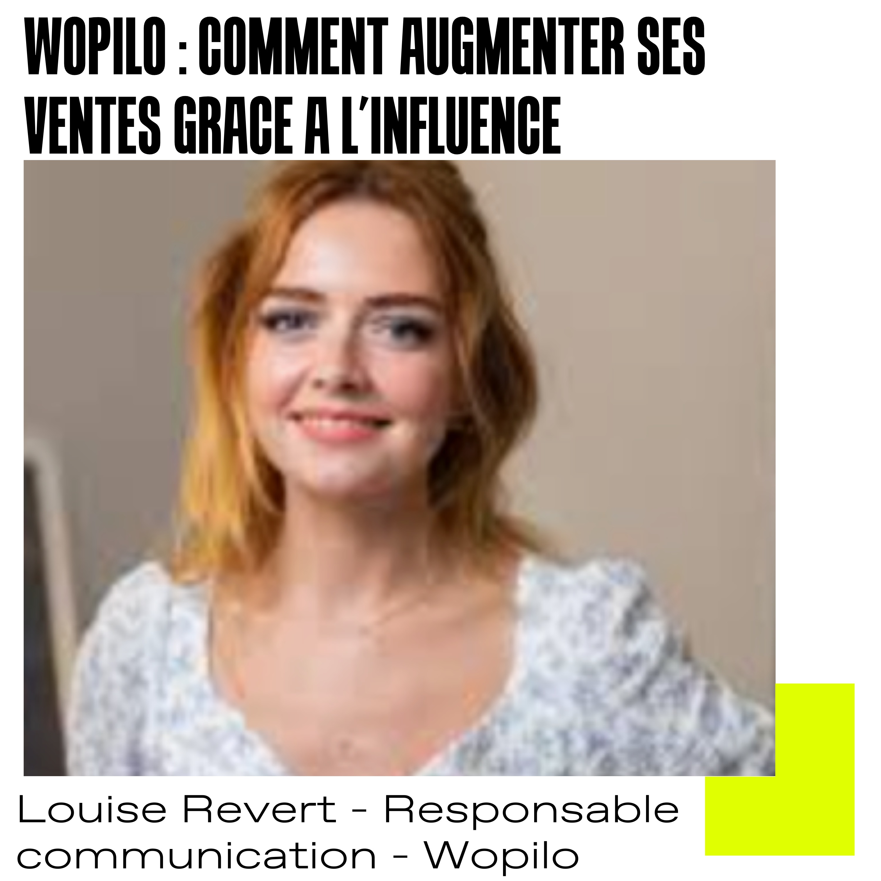 #1 Wopilo : Comment augmenter ses ventes grâce à l'influence marketing 