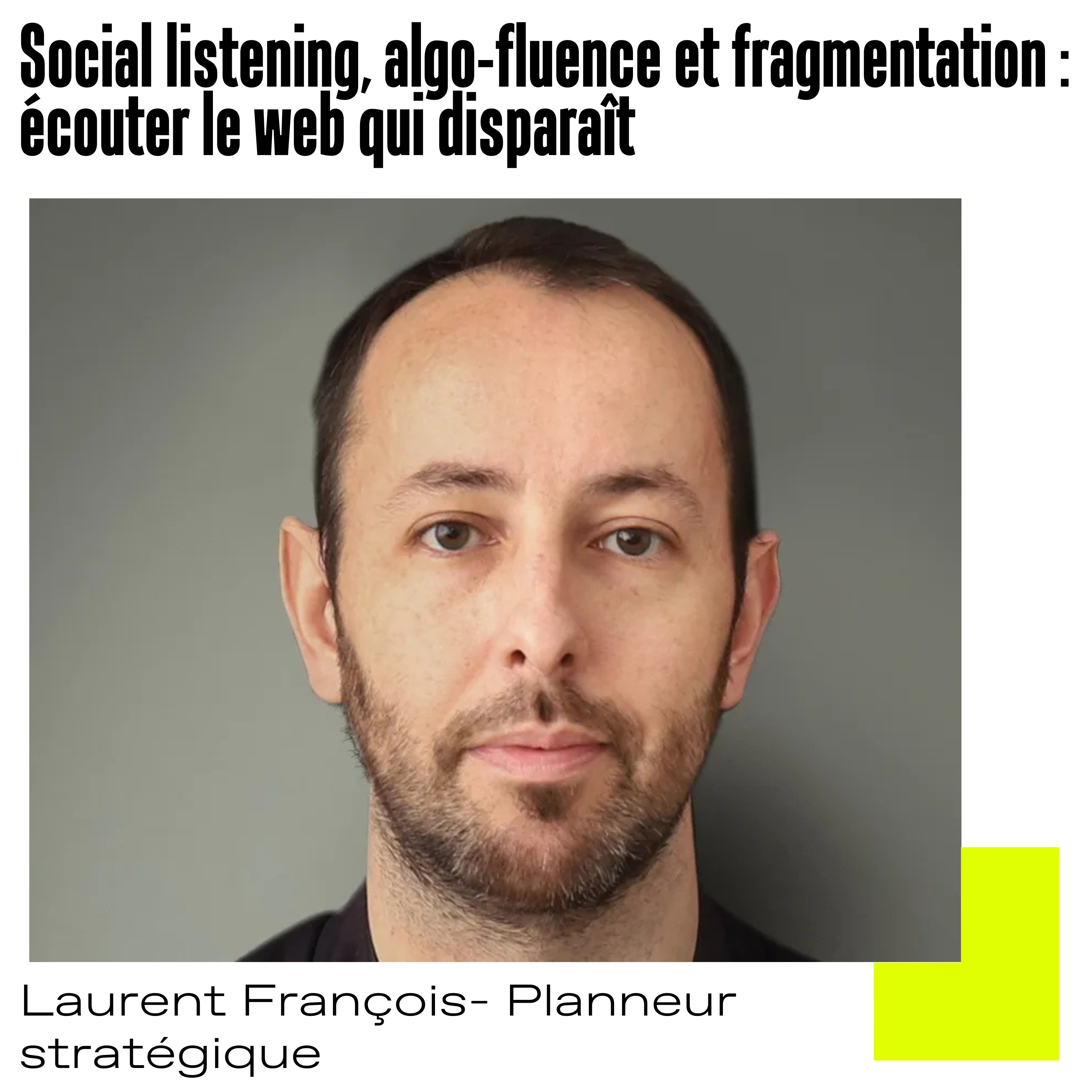 Le social listening en 2026 : algo-fluence, fragmentation,  écouter le web qui disparaît