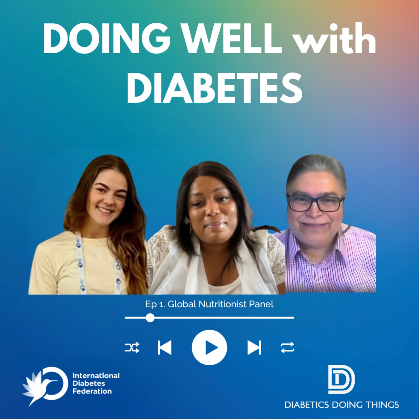 Doing Well with Diabetes: Global voices across three continents