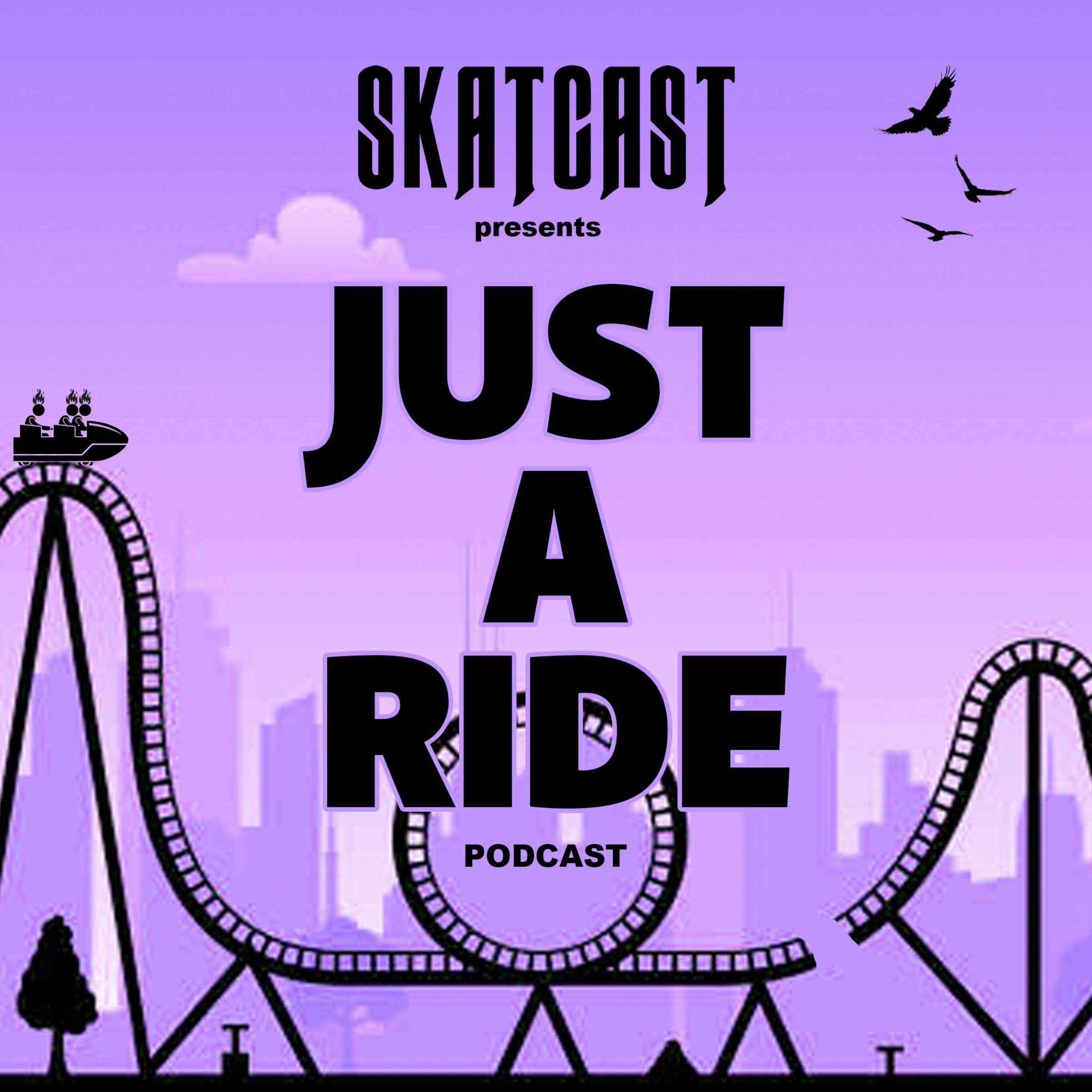 cover art for SKATCAST | Just A Ride Podcast | Episode 092 - Spice, Snow and Games