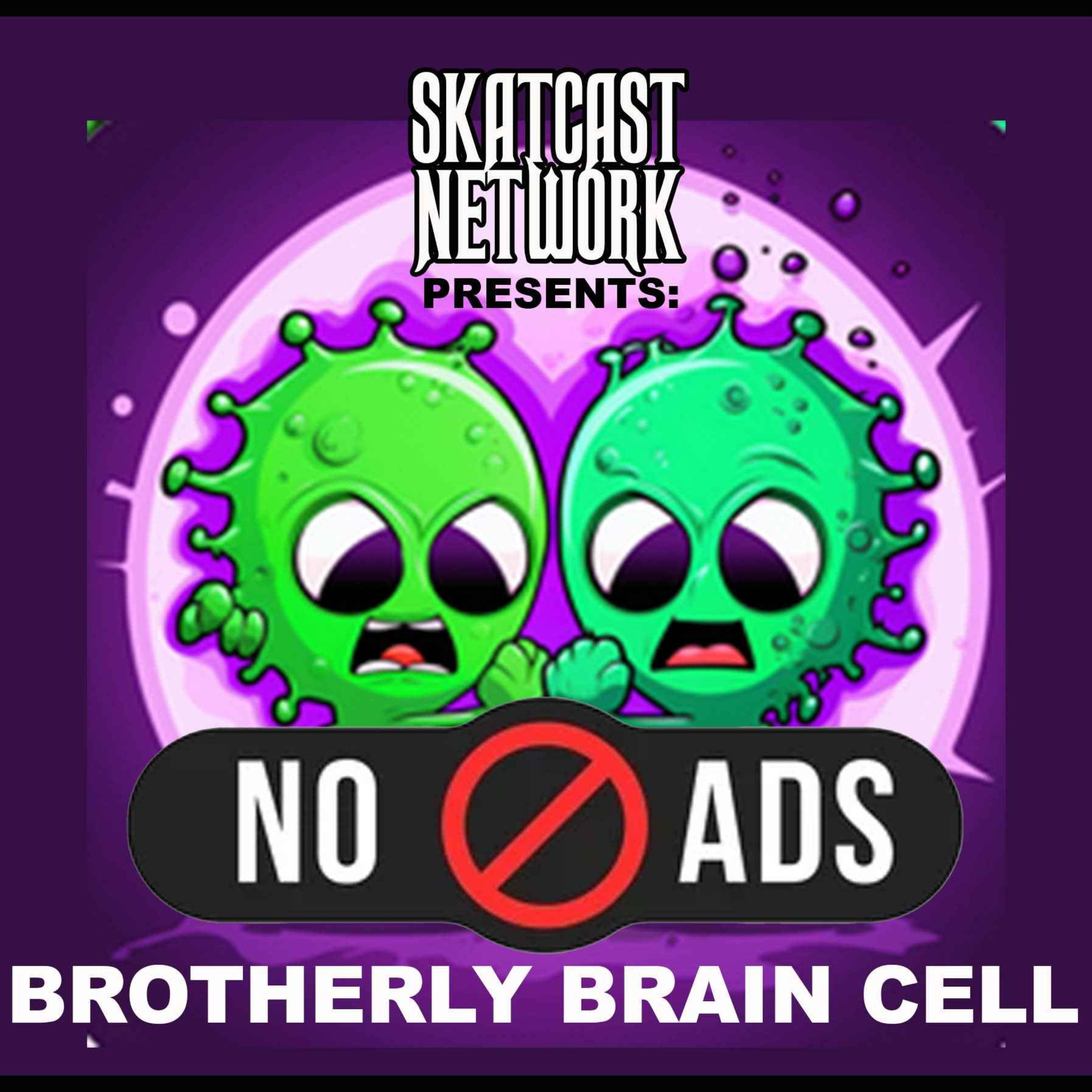 [ AD FREE ] SKATCAST | Brotherly Brain Cell | Cult of the Lamb (Vol 2)