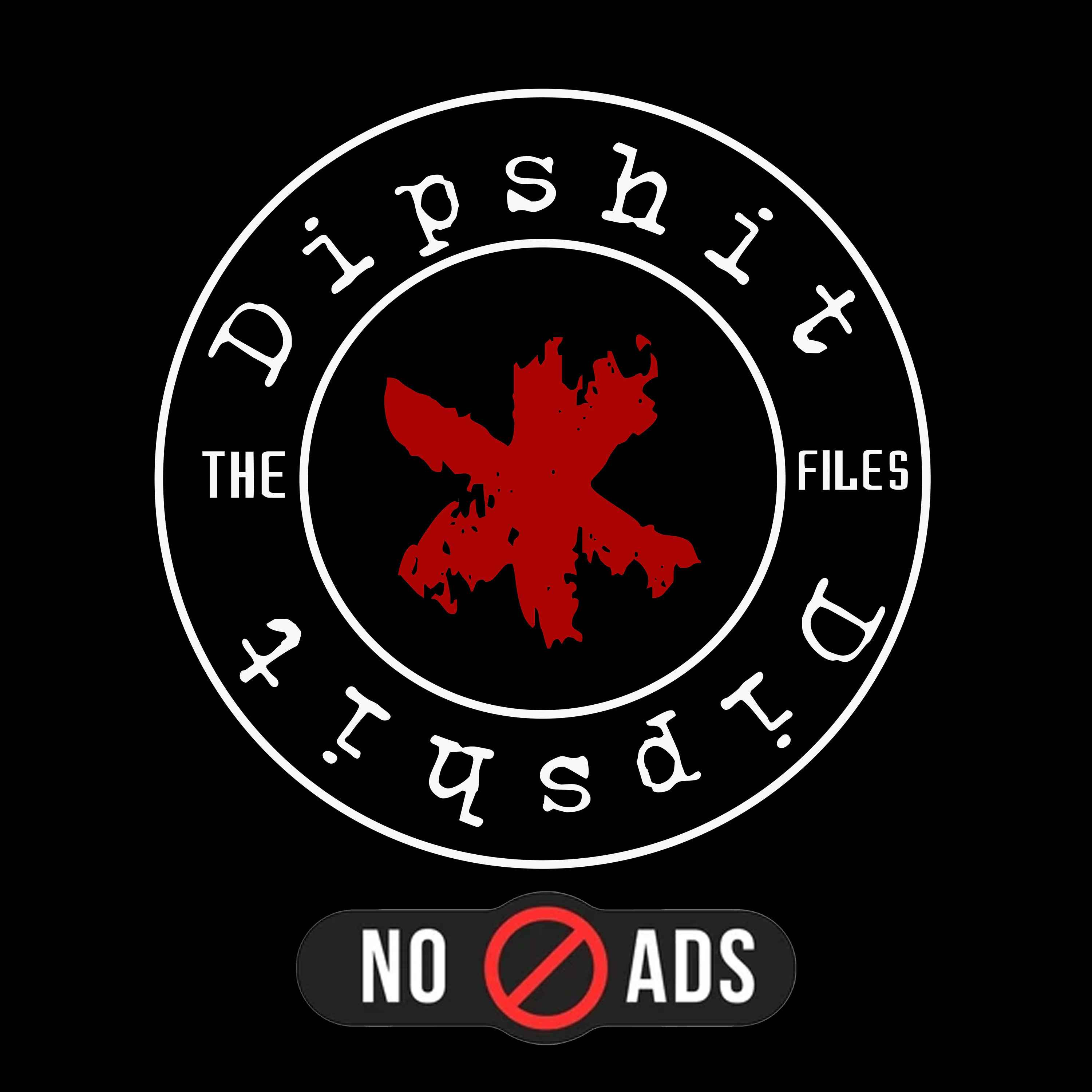 [ AD FREE 4 ALL ] SKATCAST | THE DIPSH*T FILES | Episode 120 - Ghost Sh*t!