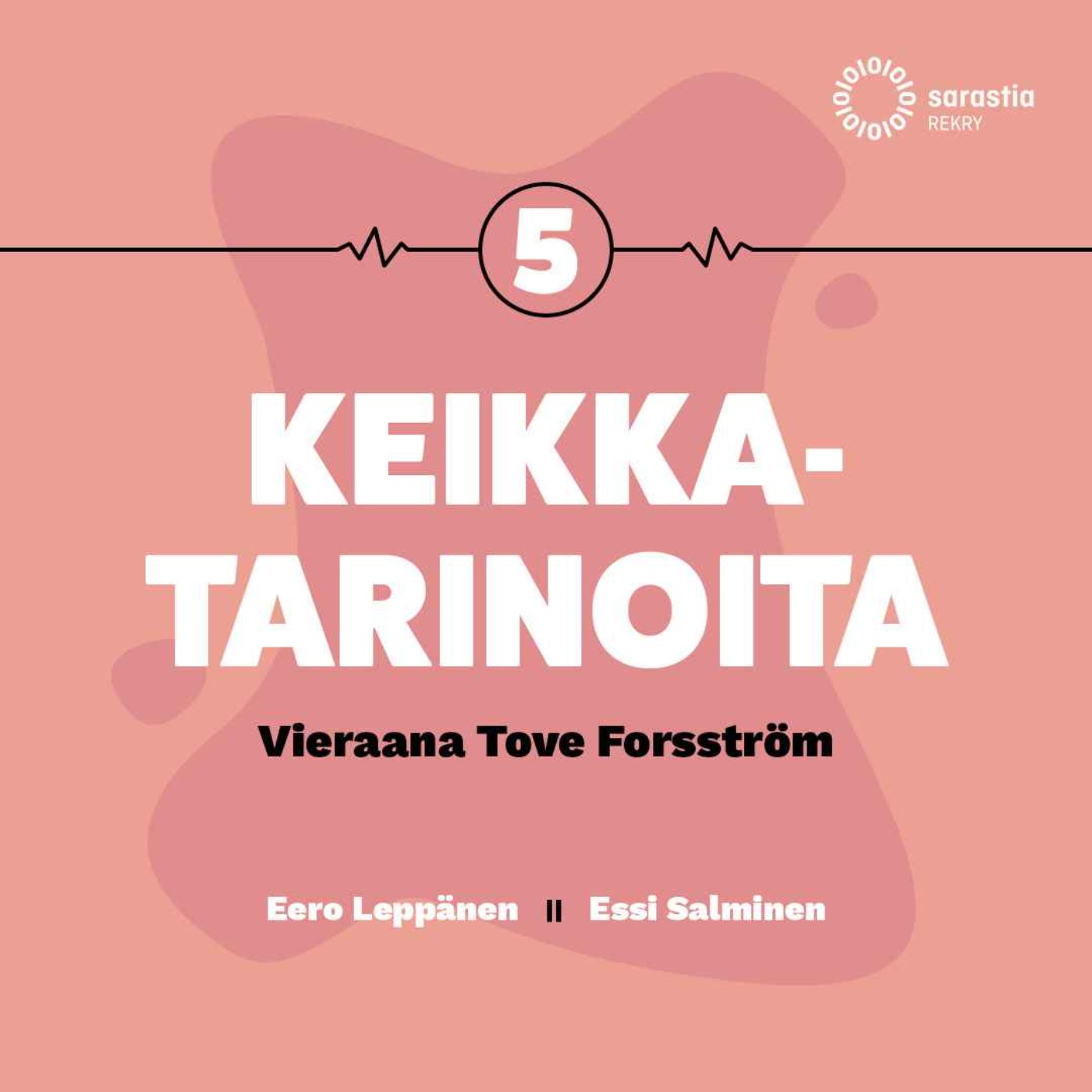 cover art for Keikkatarinoita: 5. -Rekrytoija ja keikkailija, Tove Forsström on rekrypäällikkö, joka keikkailee sairaanhoitajana
