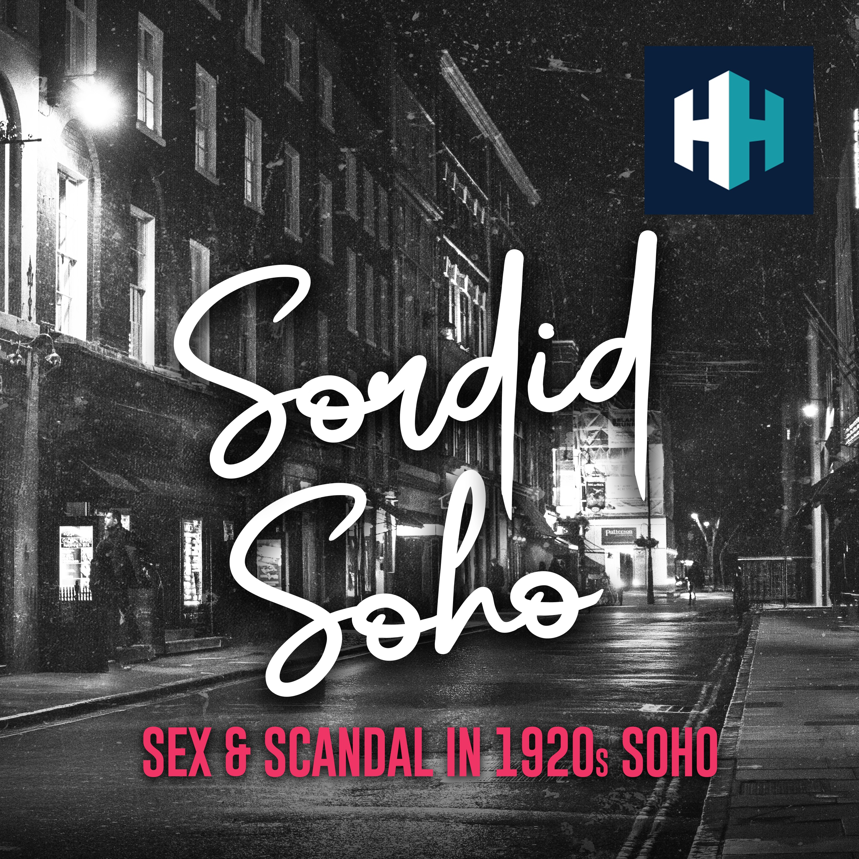 Sex & Scandal in 1920s Soho