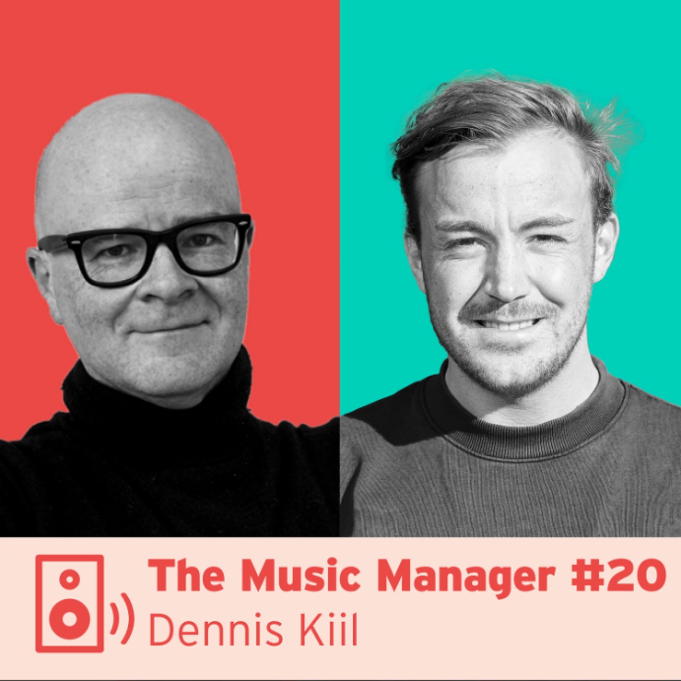 cover art for The Music Manager #20: Dennis Kiil