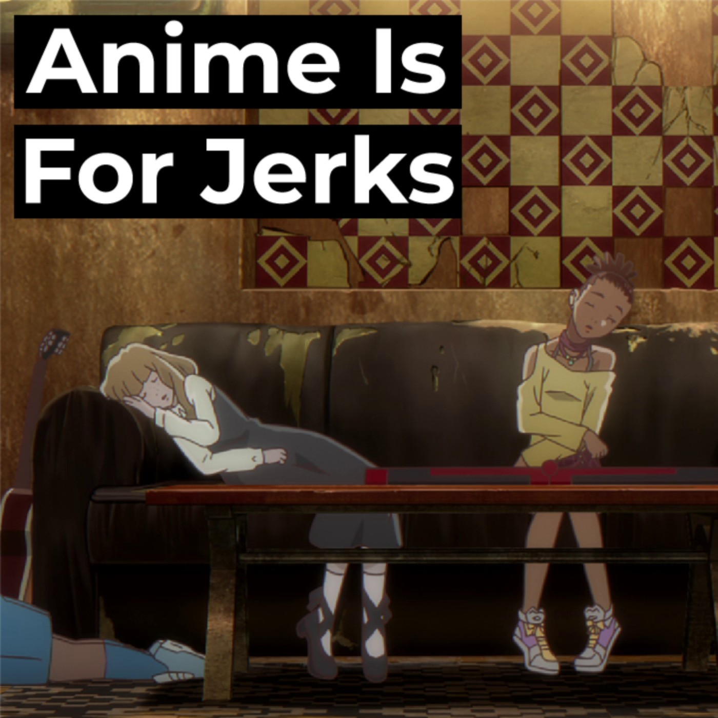 Anime Is For Jerks