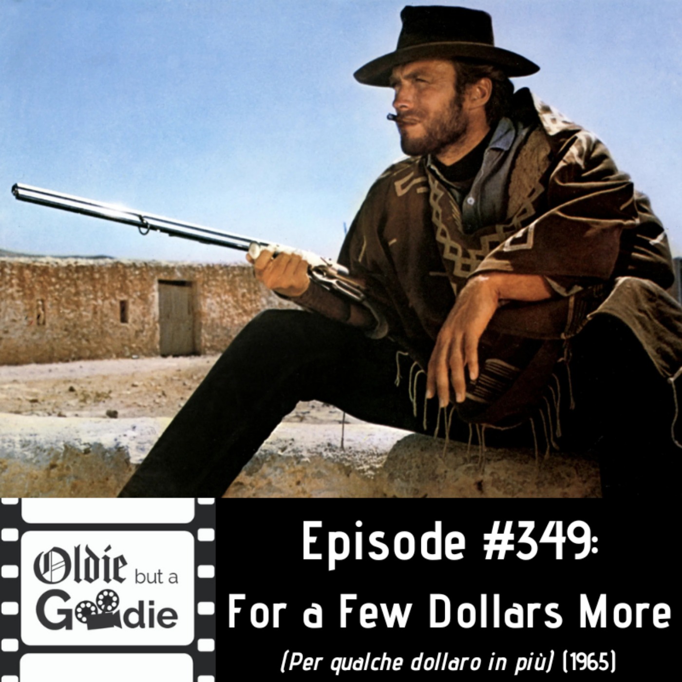 #349: For a Few Dollars More (Per qualche dollaro in più) (1965)