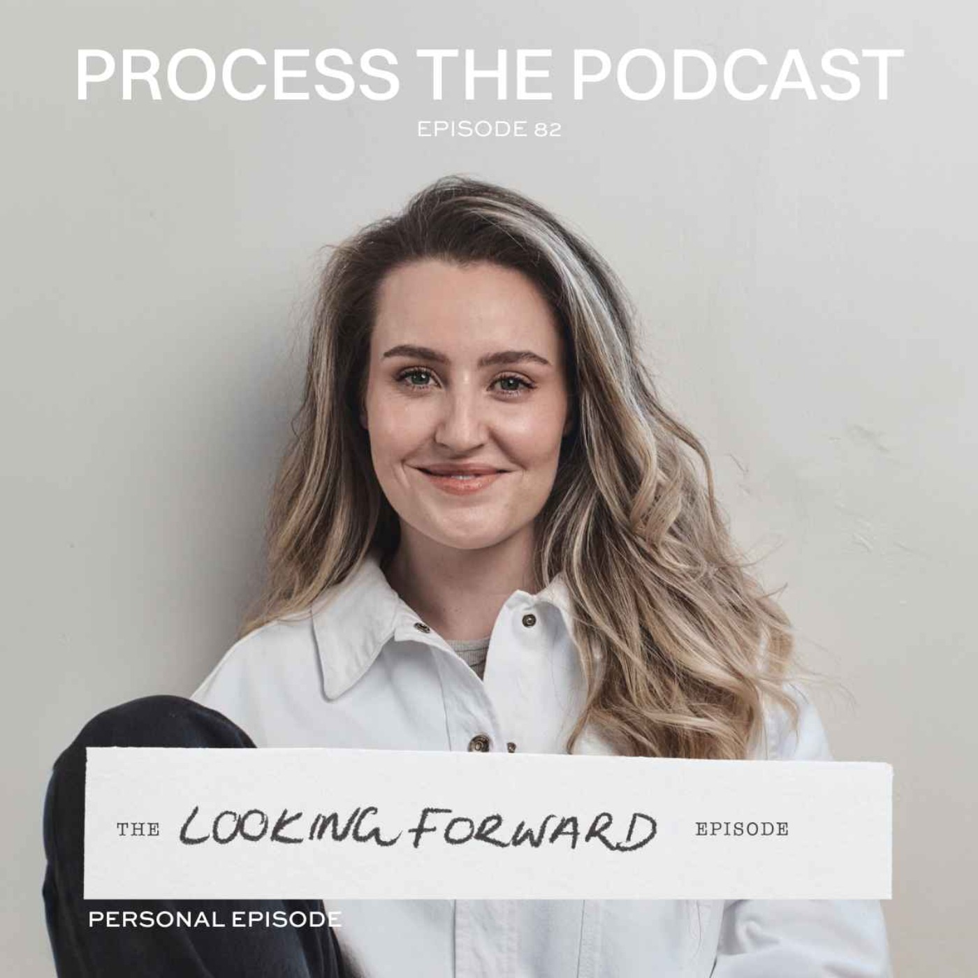 Process The Podcast