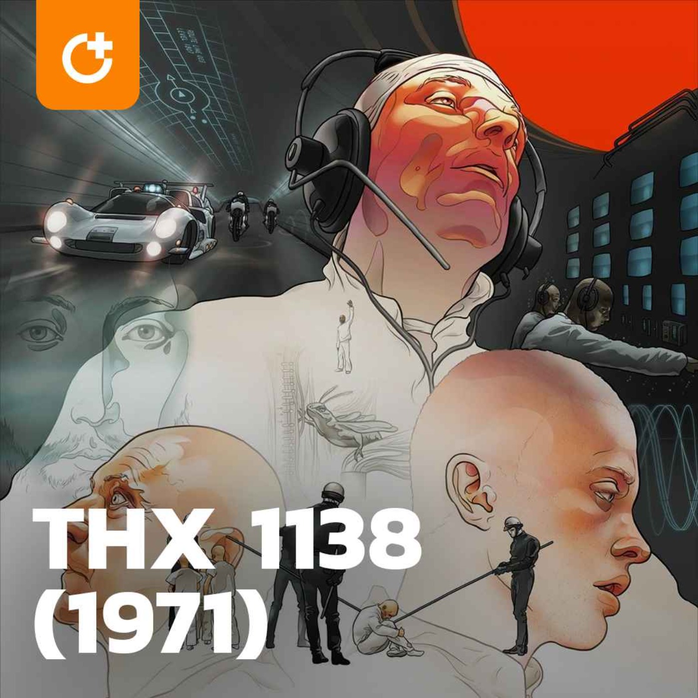 cover art for #77 - THX 1138 (1971) - An Extended Look Into George Lucas' Sci-Fi Before Star Wars