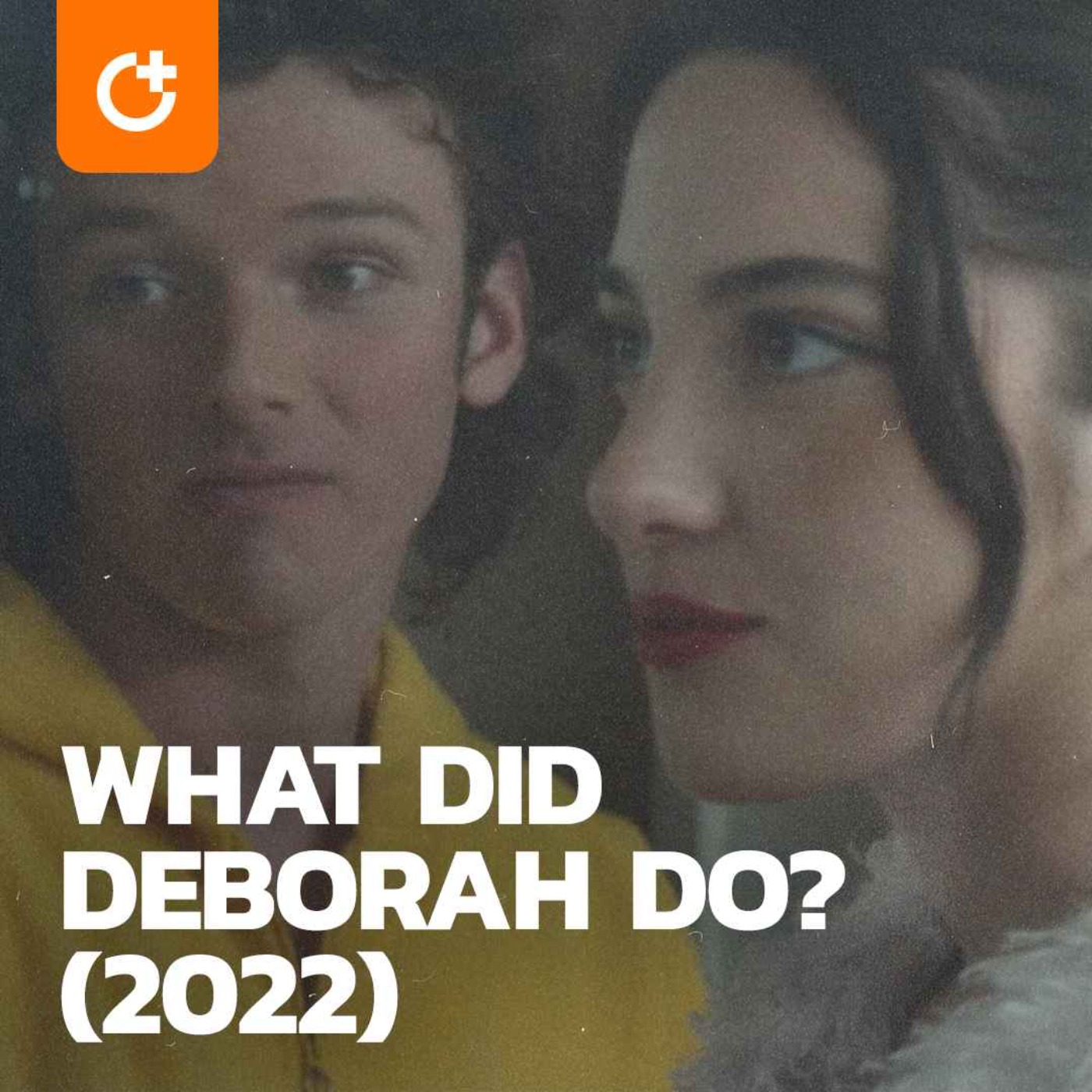 cover art for #87 - What Did Deborah Do? (2022) - Interview with Director Julius Ritter and Actress Diana Malota