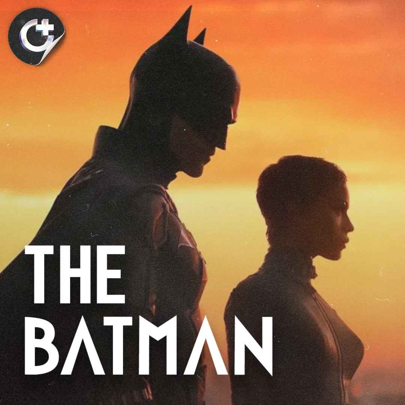 #111 - The Batman (2022) - The Best Depiction of the Caped Crusader Since The Dark Knight episode artwork