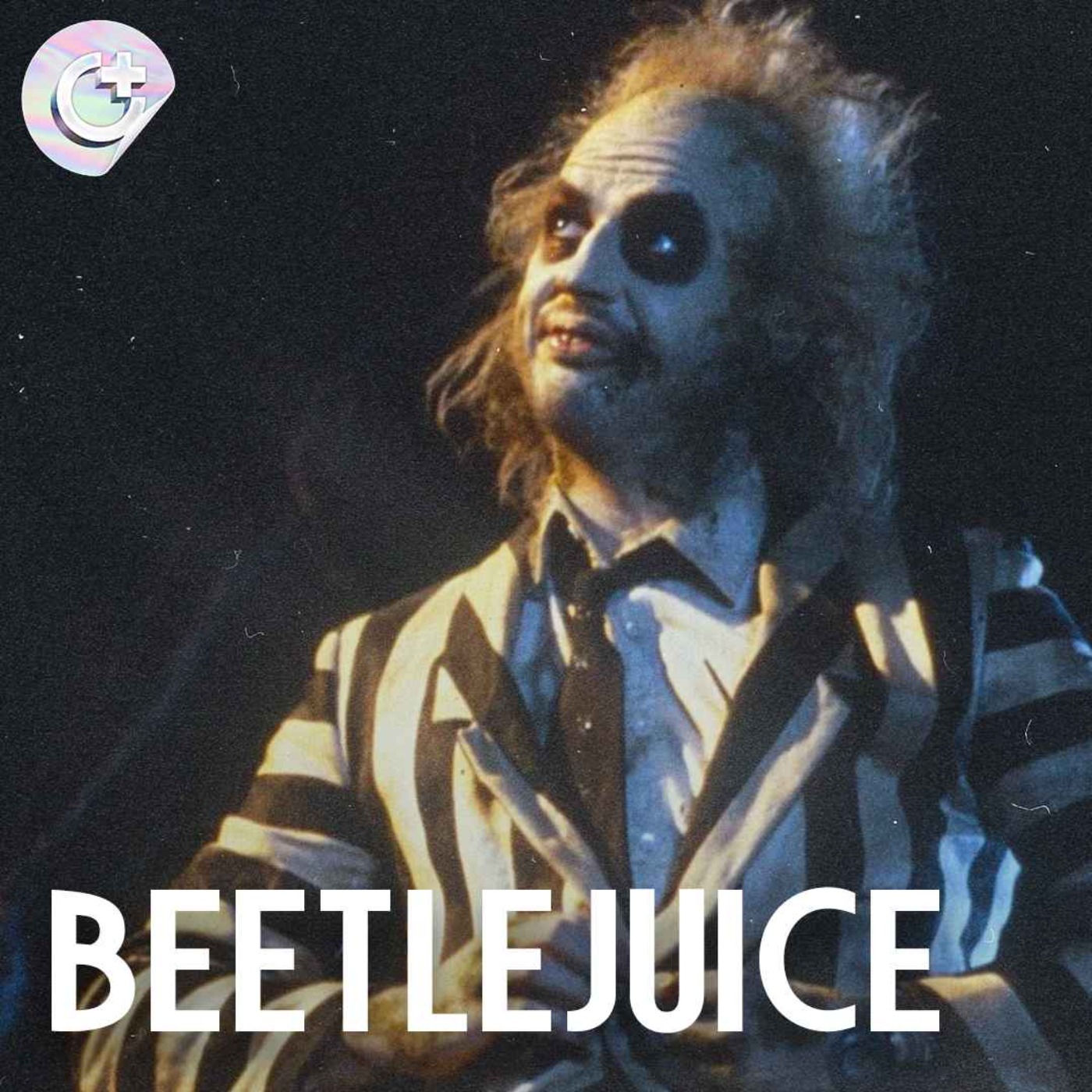 #120 - Beetlejuice (1988) - The Charm and Significance of Horror Aimed Towards a Younger Audience episode artwork