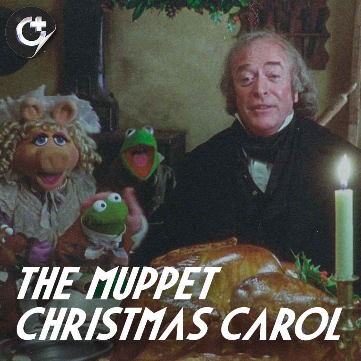 cover art for #135 - The Muppet Christmas Carol - Bringing Humor and Music to a Timeless Classic