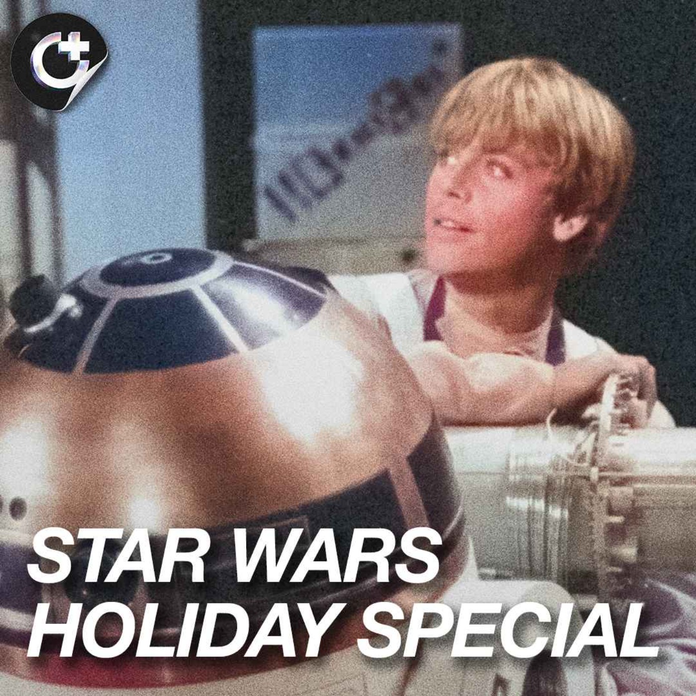 #191 - Star Wars: Holiday Special (1978) - Why We Deserve a Good Christmas Special