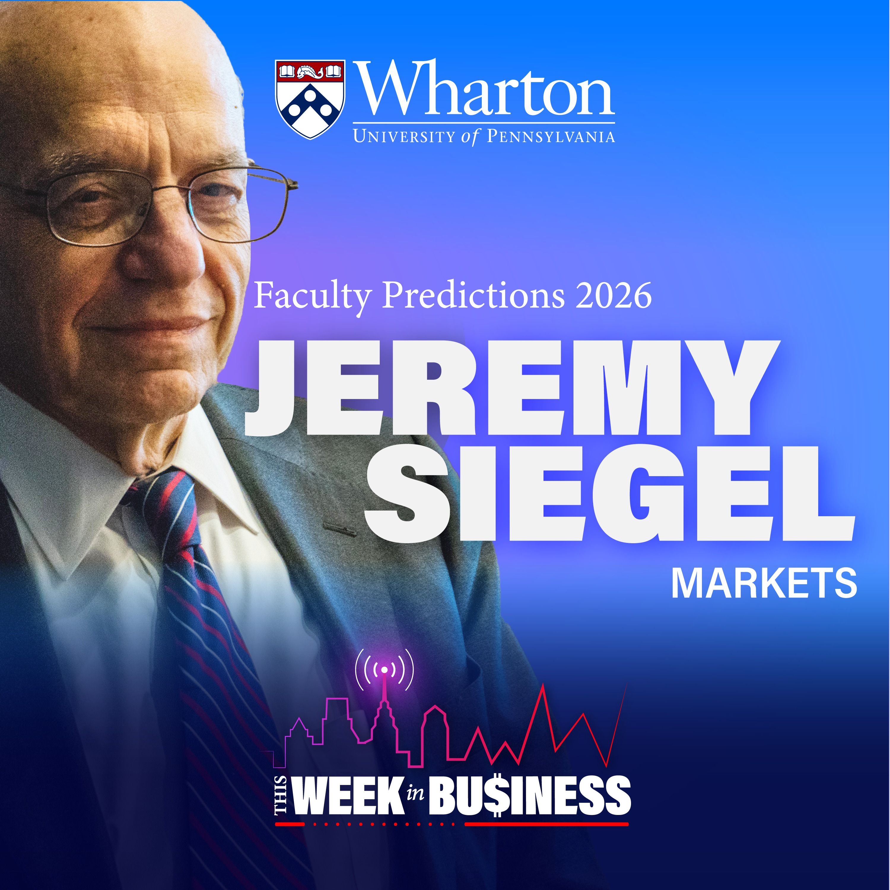 This Week In Business Faculty Prediction Series: Assessing Inflation, Jobs, and Markets Heading Into 2026