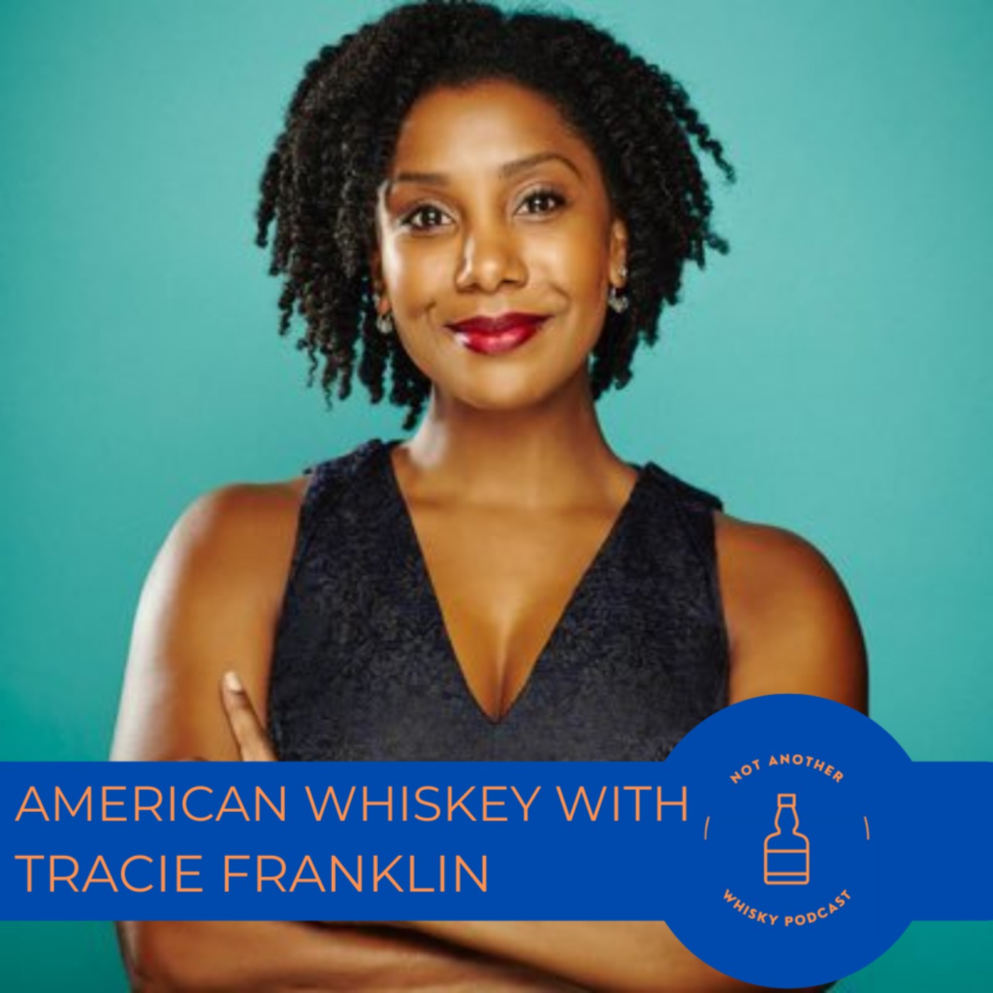 AMERICAN WHISKEY WITH TRACIE FRANKLIN