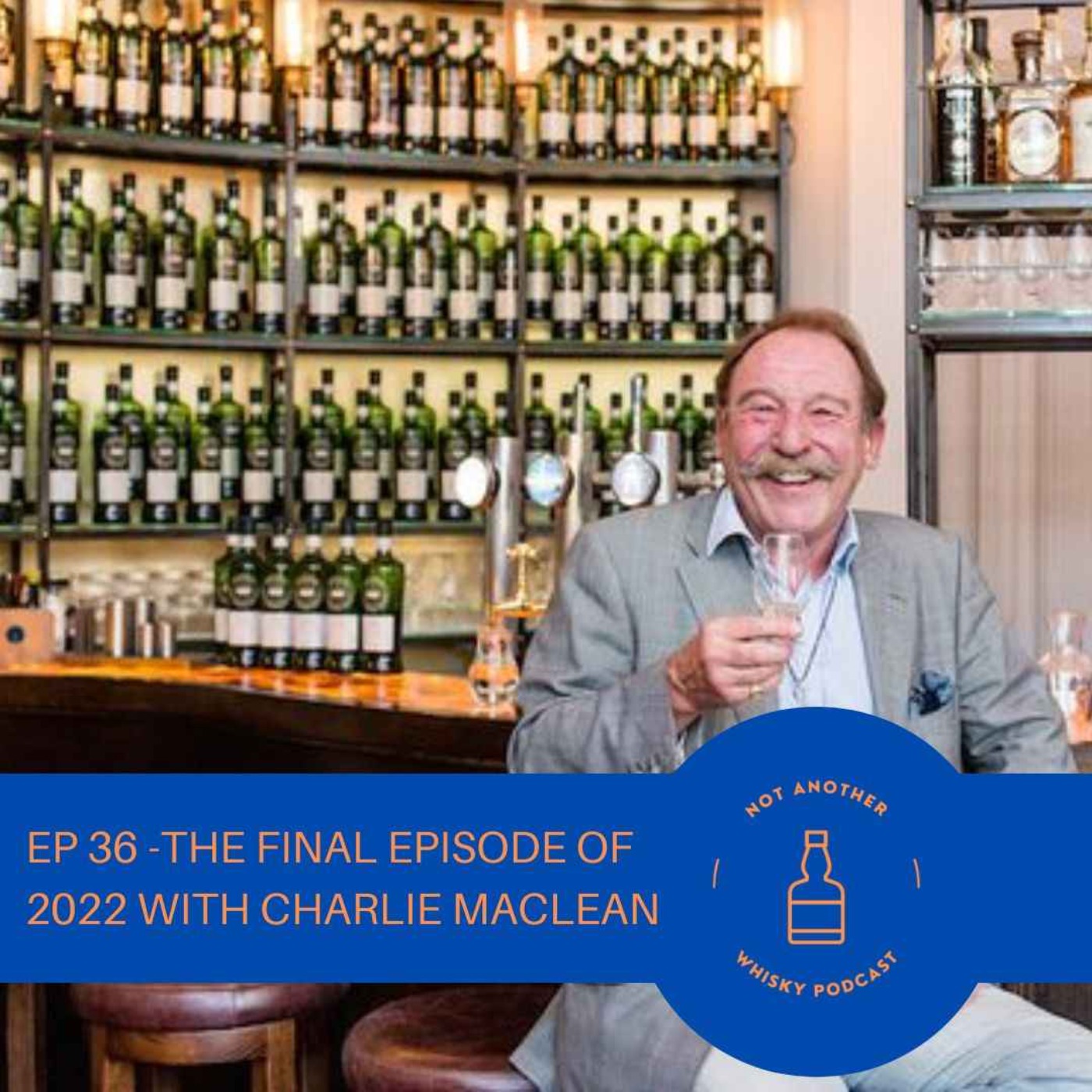 THE FINAL EPISODE OF 2022 WITH CHARLIE MACLEAN MBE