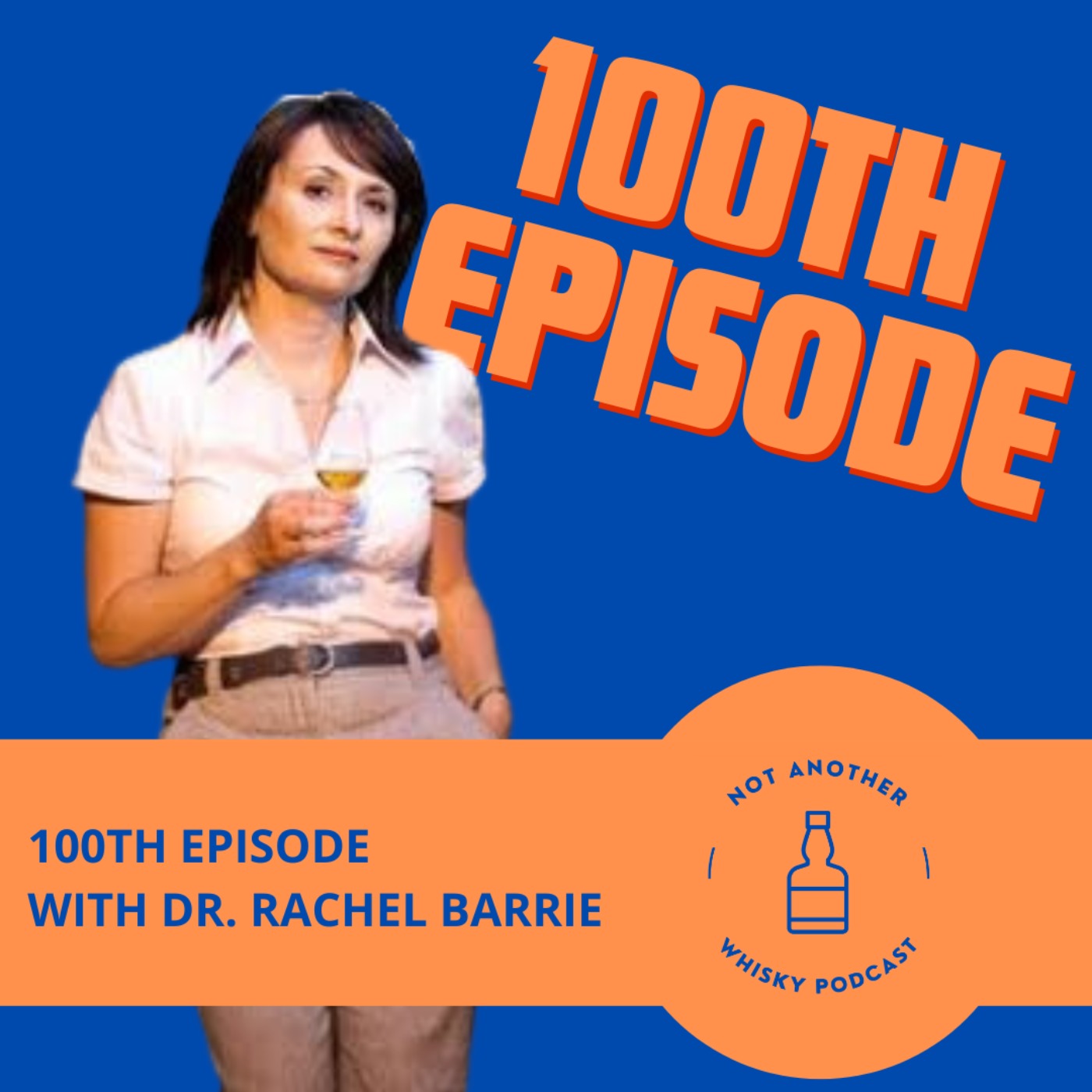 EPISODE 100 WITH DR. RACHEL BARRIE