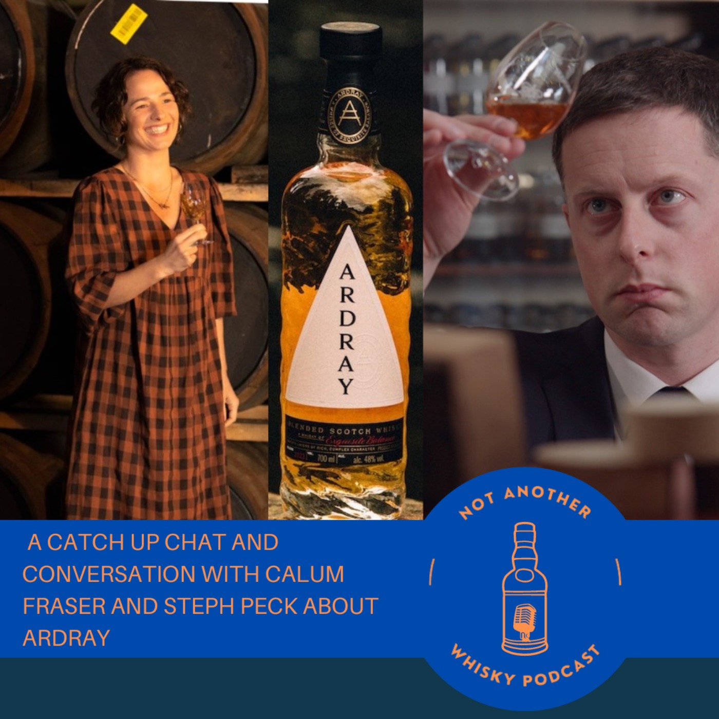 A CATCH UP AND CHAT WITH ARDRAY WHISKY MASTER BLENDER CALUM FRASER AND AMBASSADOR STEPHANIE PECK