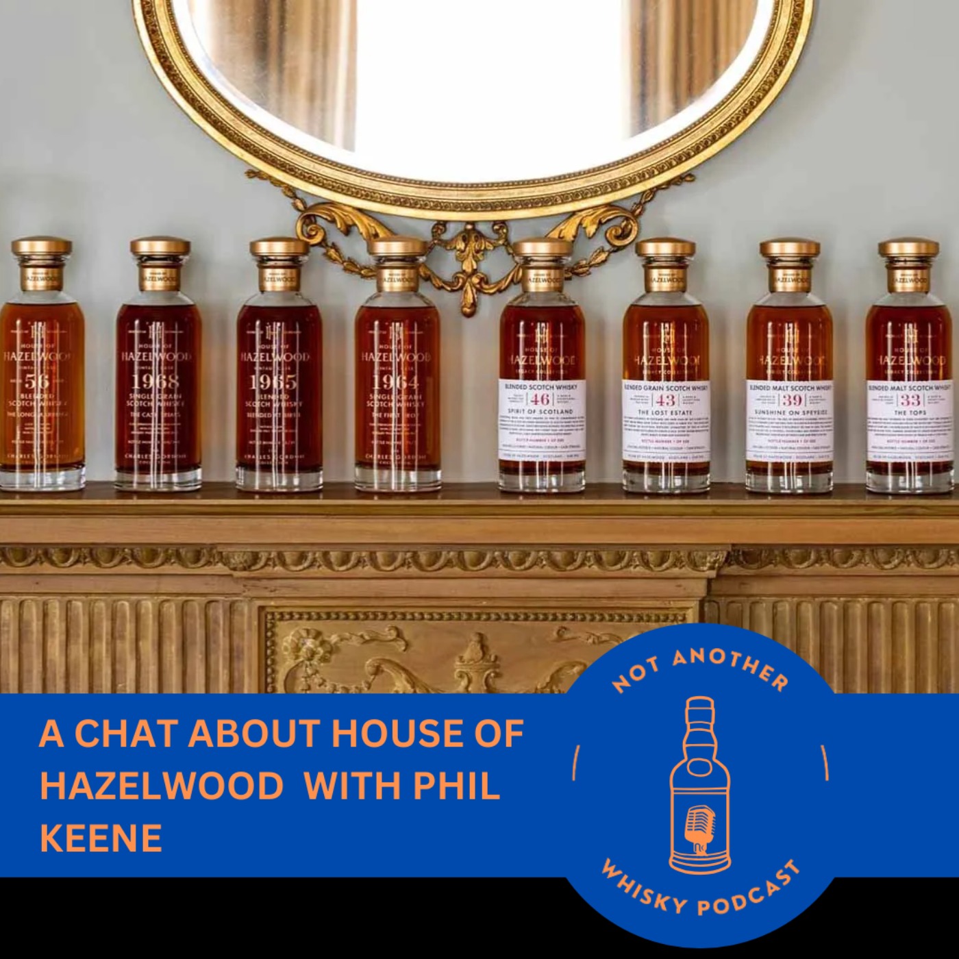 HOUSE OF HAZELWOOD: A JOURNEY THROUGH RARE BLENDS AND LEGACY CASKS WITH PHIL KEENE