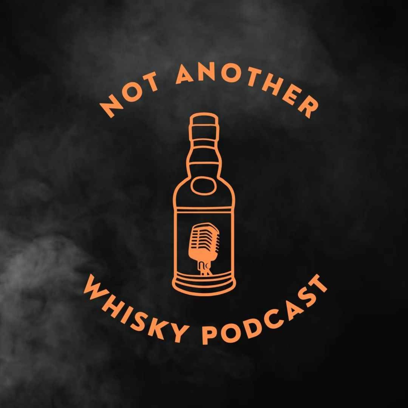 Not Another Whisky Podcast