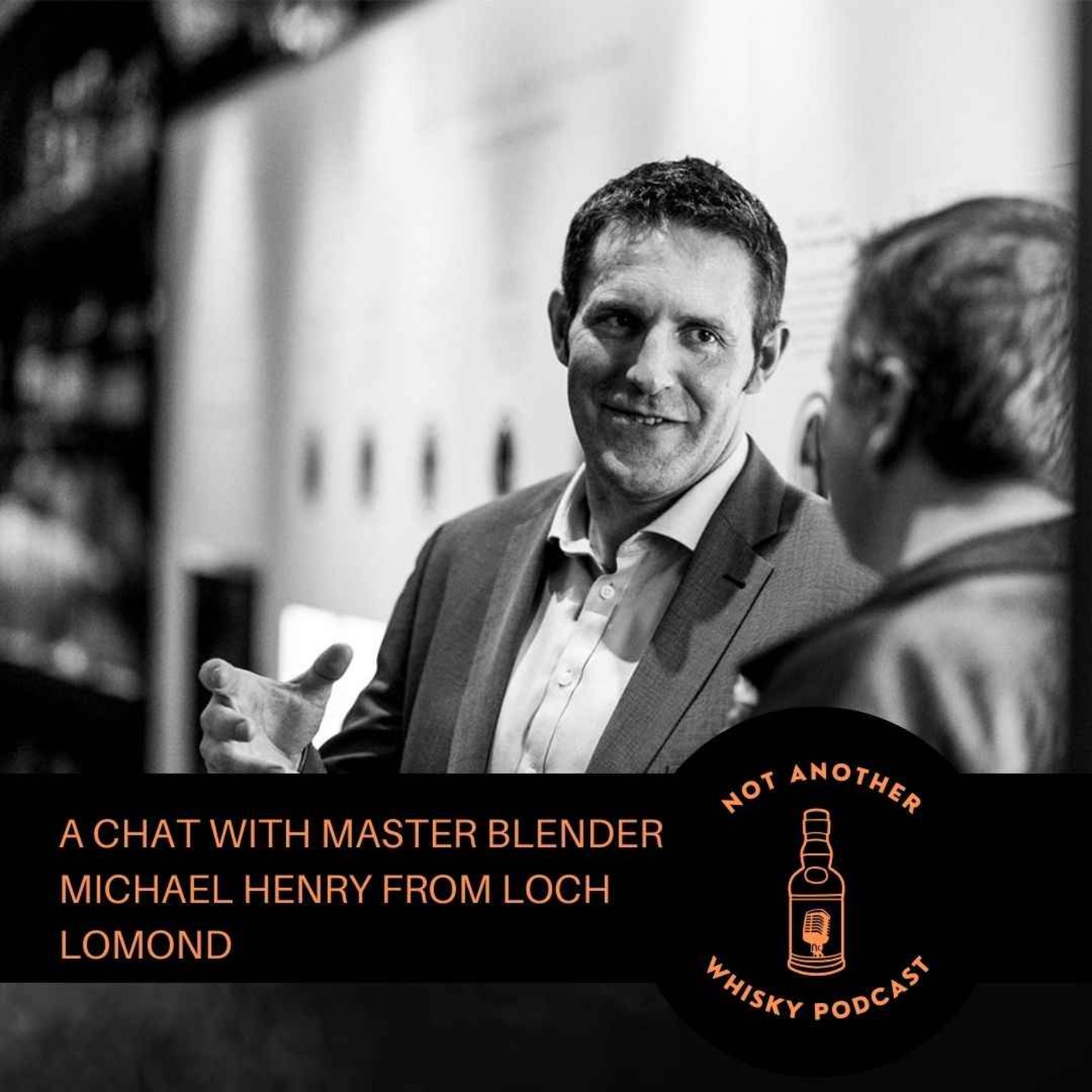 A CHAT WITH MASTER BLENDER MICHAEL HENRY FROM LOCH LOMOND