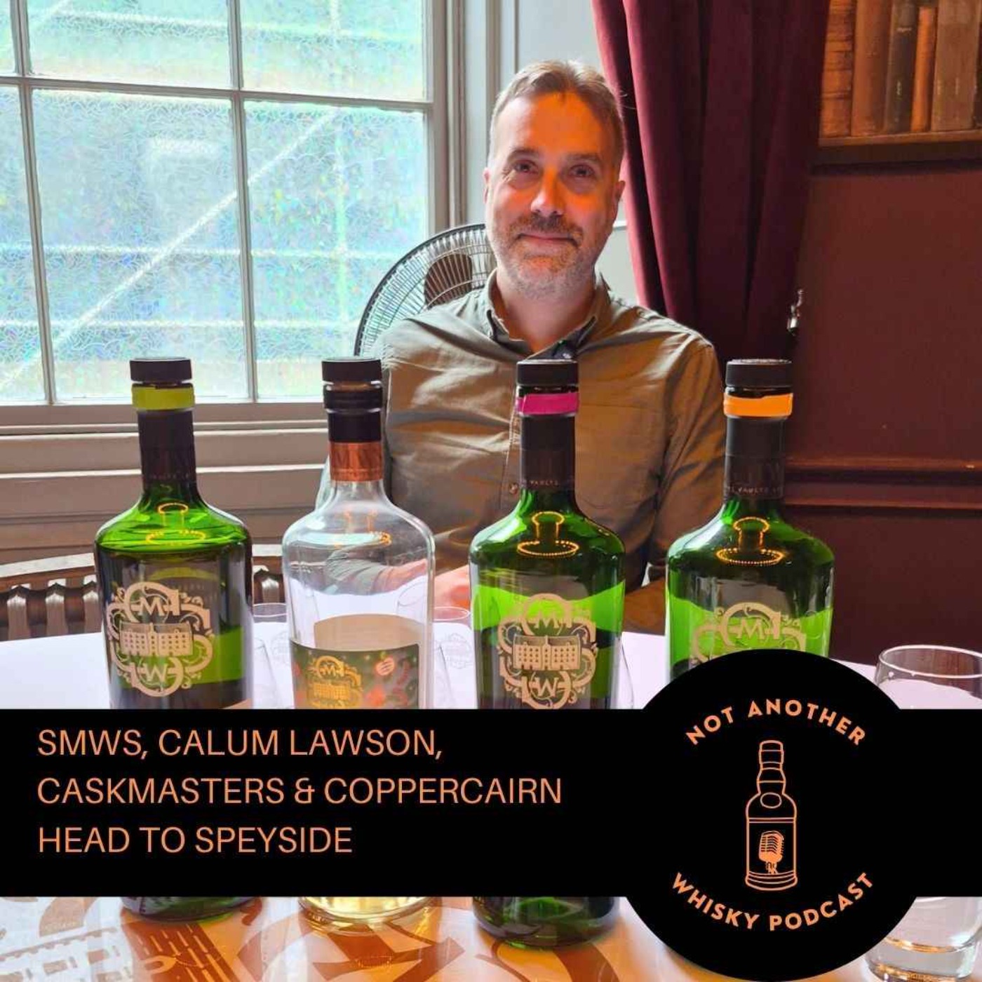 SMWS, CALUM LAWSON, CASKMASTERS & COPPERCAIRN HEAD TO SPEYSIDE episode artwork