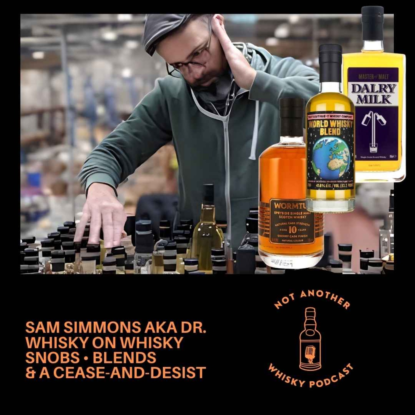 SAM SIMMONS AKA DR WHISKY ON WHISKY SNOBS, BLENDS & A CEASE-AND-DESIST   episode artwork