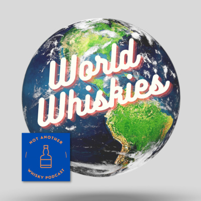 EP11 A DIVE INTO WORLD WHISKIES