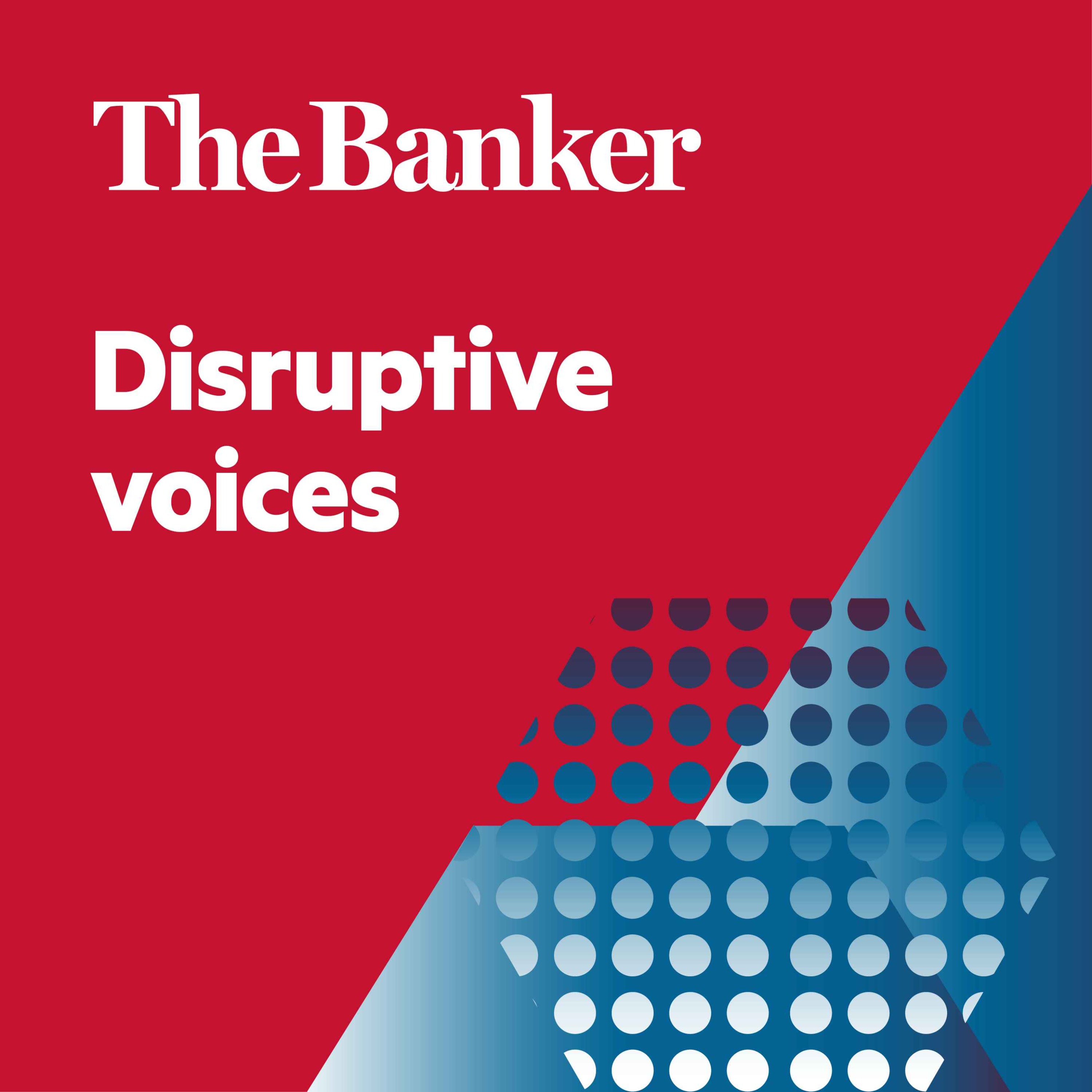 The Banker Podcast