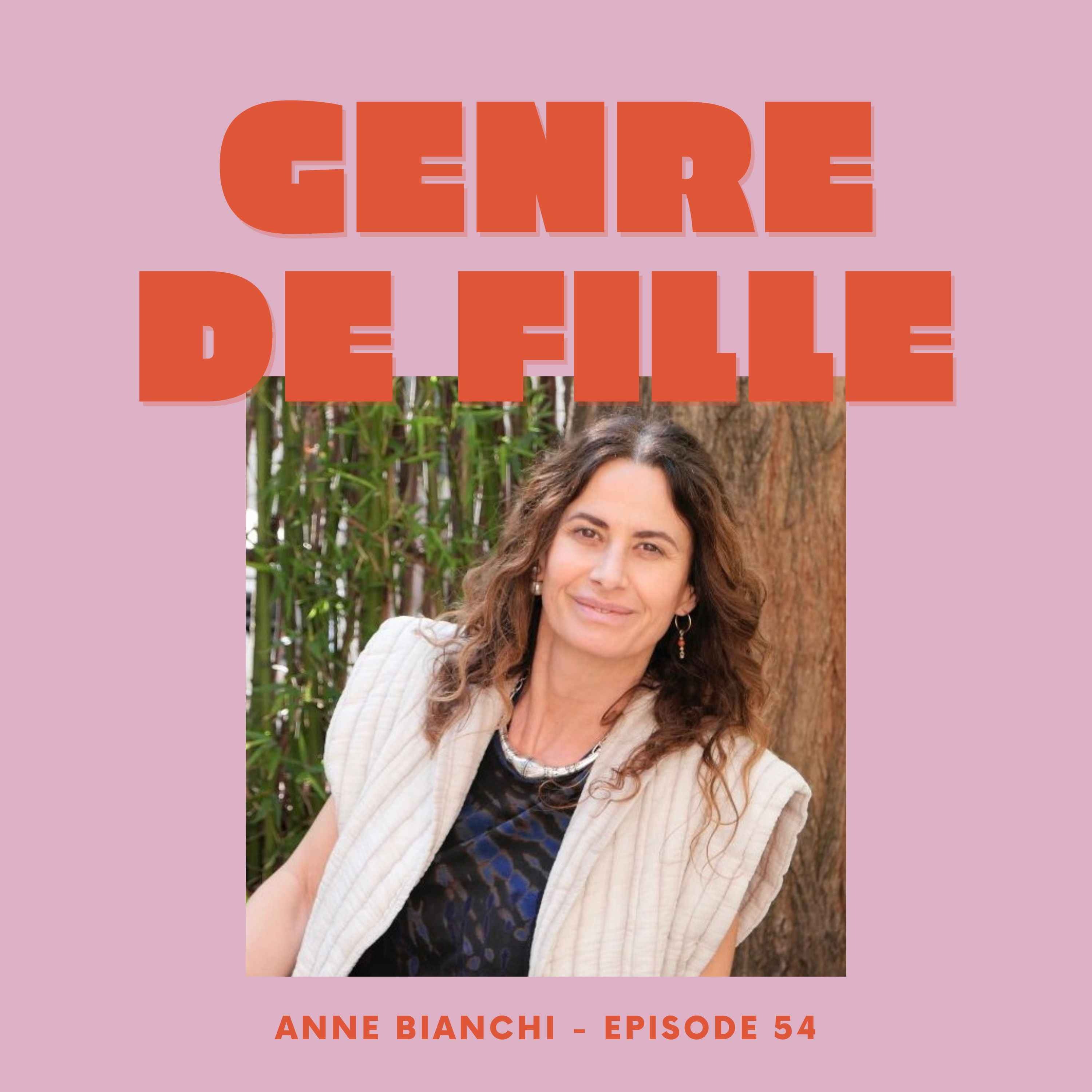 cover art for # 54 - Anne Bianchi, sexothérapeute et enseignante de yoga de la kundalini