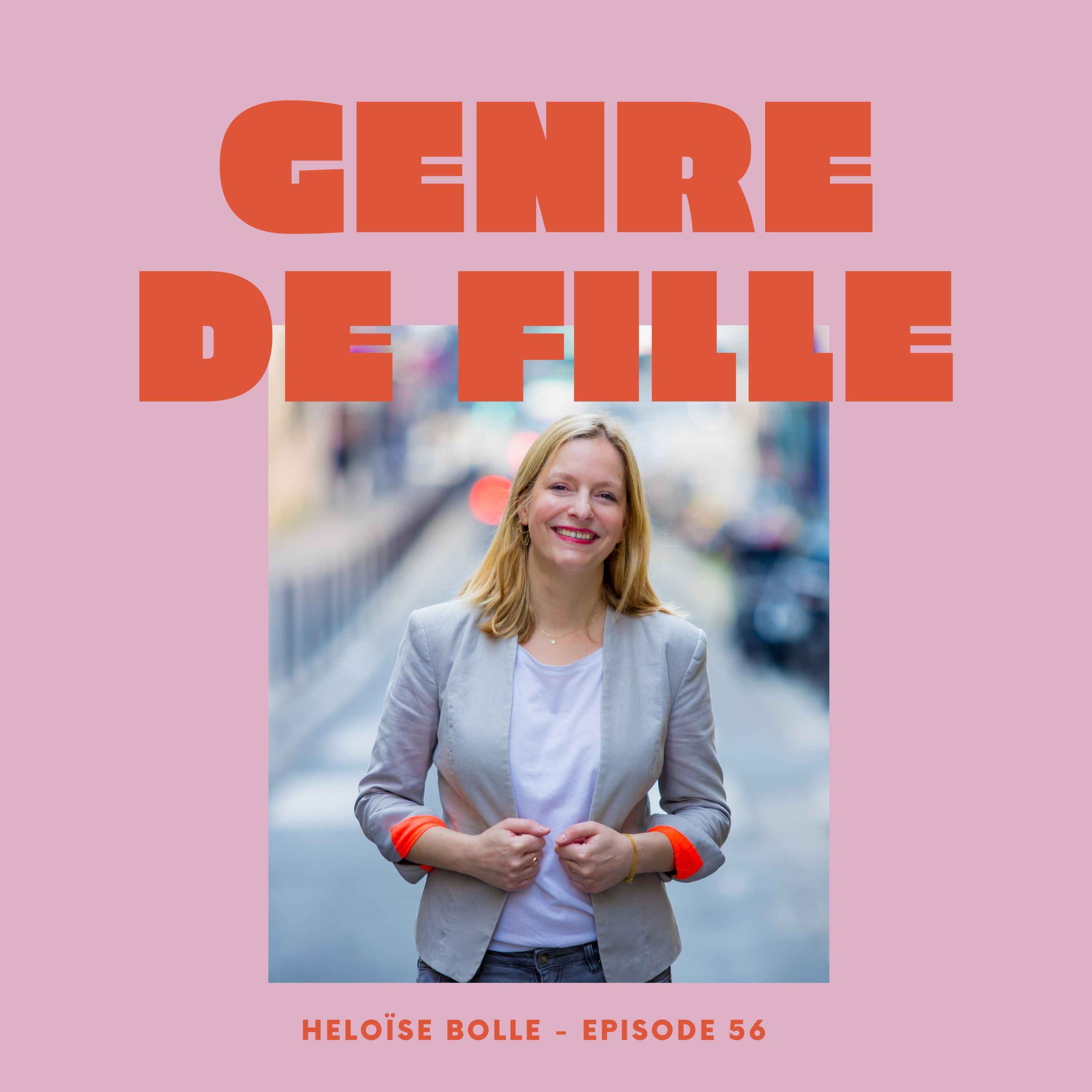 #56 - Héloise Bolle, gestionnaire de patrimoine engagée pour les femmes