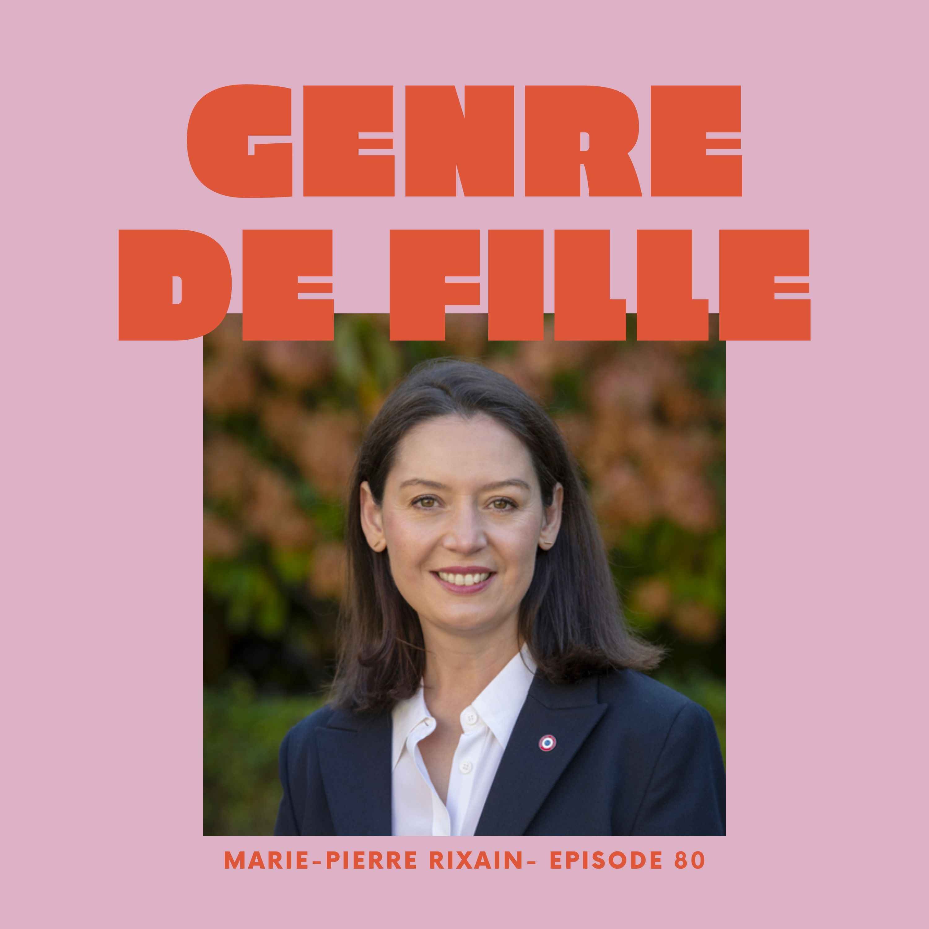 Genre de Fille - Marie-Pierre Rixain, Députée engagée pour les droits économiques des femmes