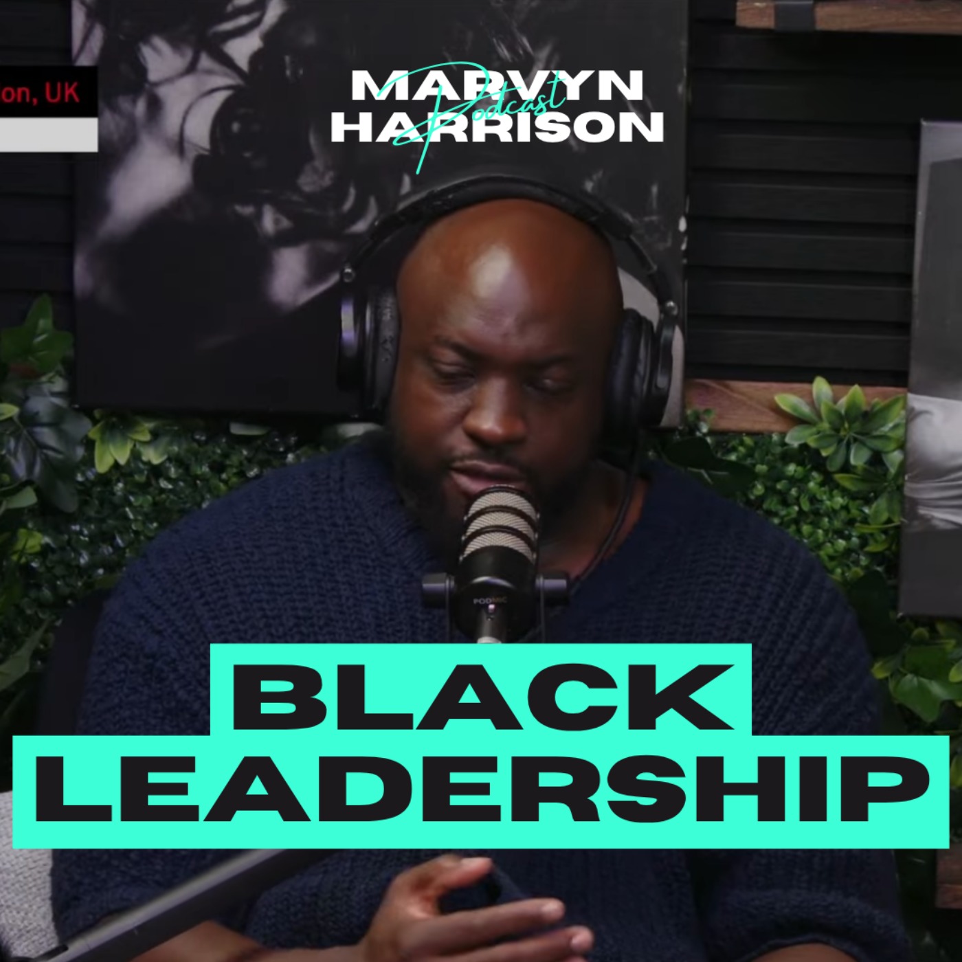 The Marvyn Harrison Podcast