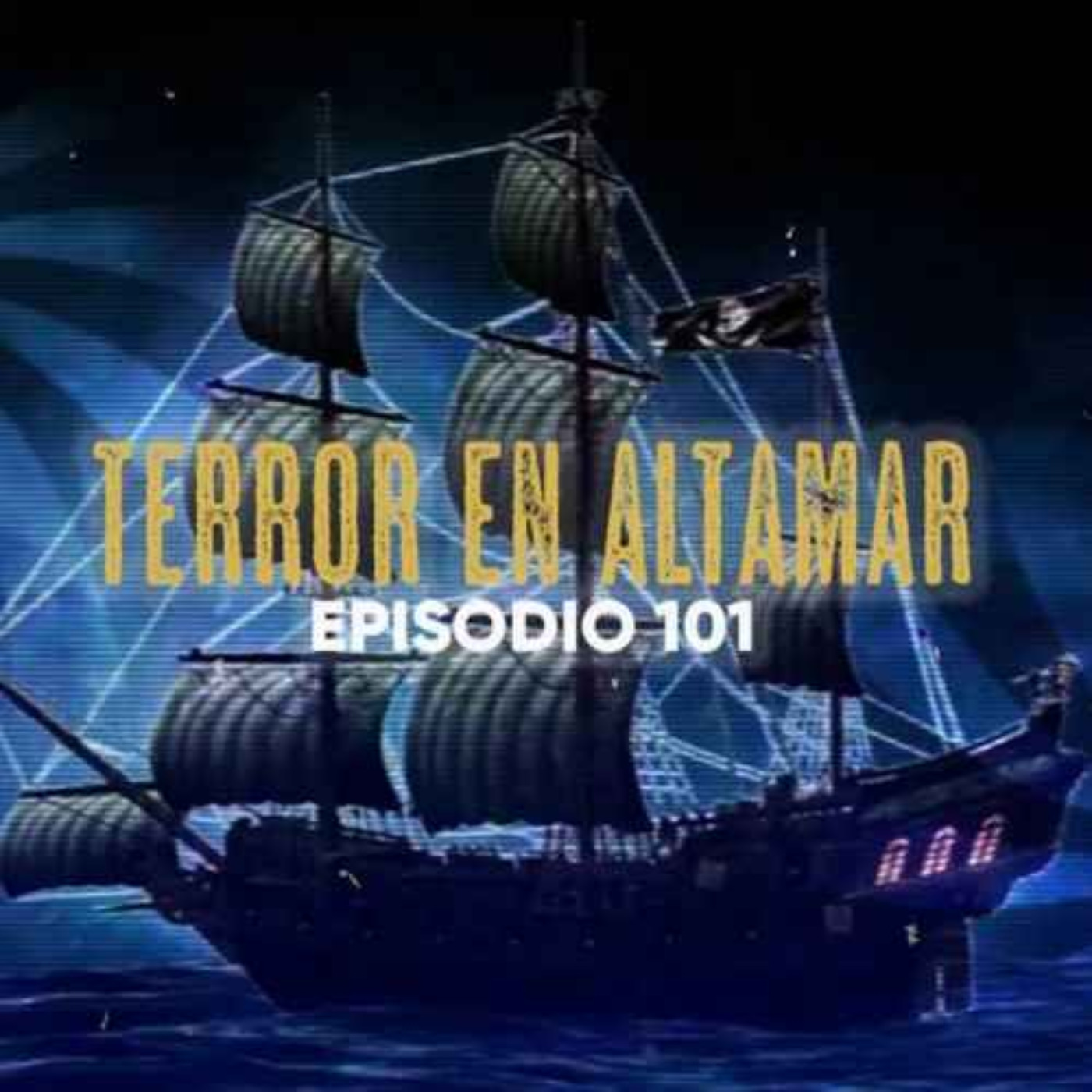 TERROR EN ALTAMAR (Radio Macabra #101)