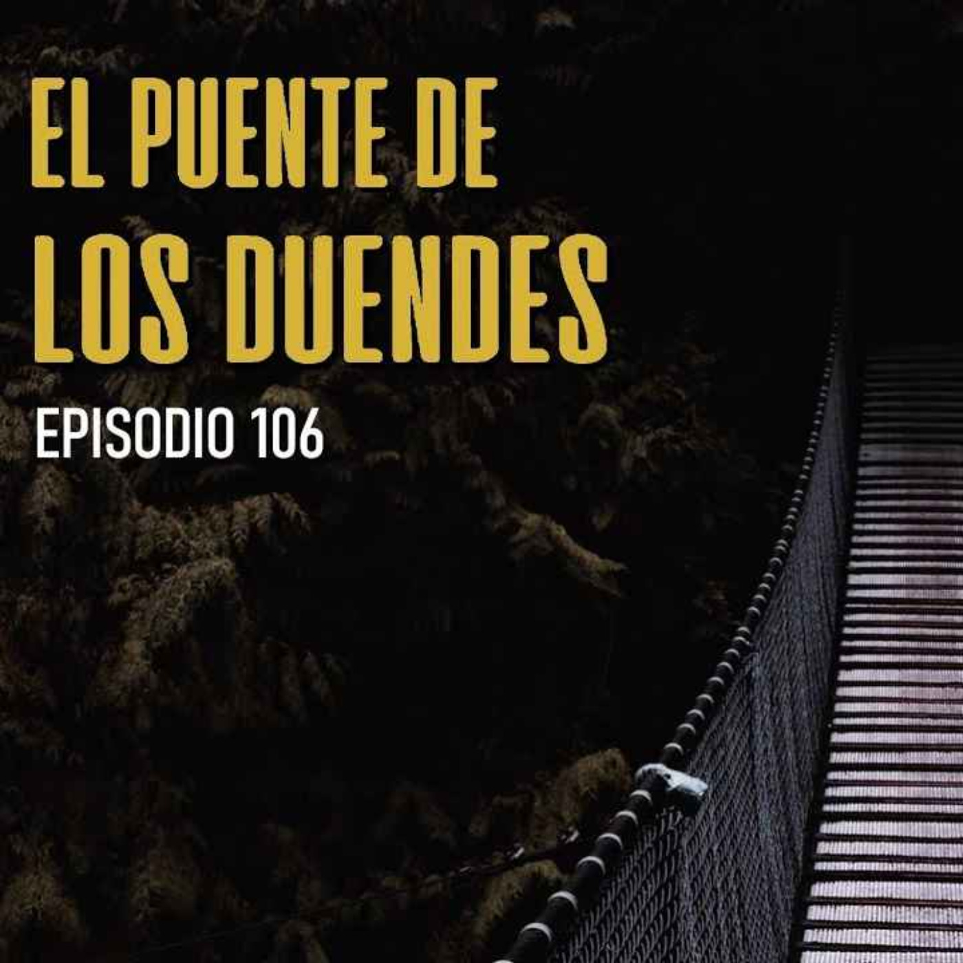 EL PUENTE DE LOS DUENDES 107 (Radio Macabra)