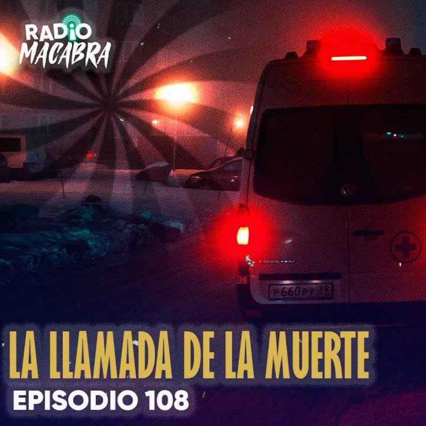 LA LLAMADA DE LA MUERTE (Radio Macabra #108)