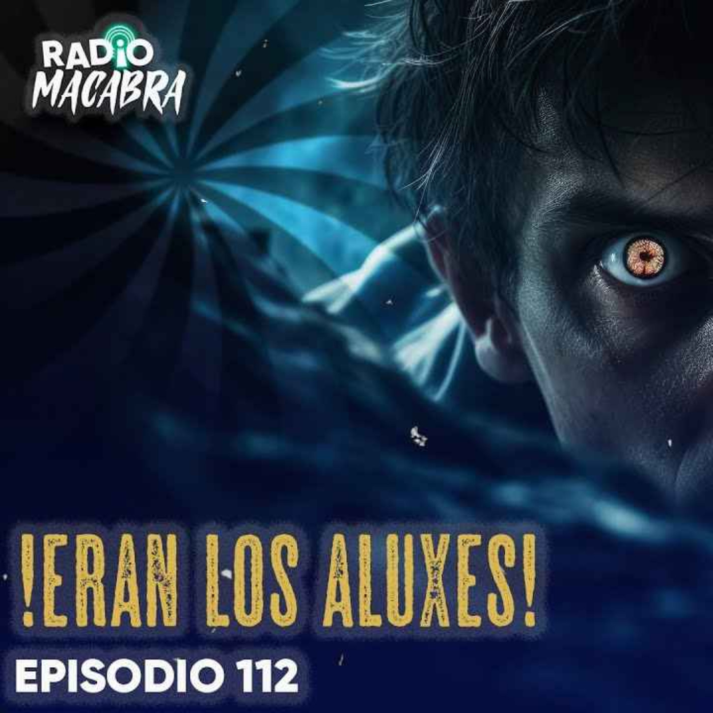 ERAN LOS ALUXES! #112