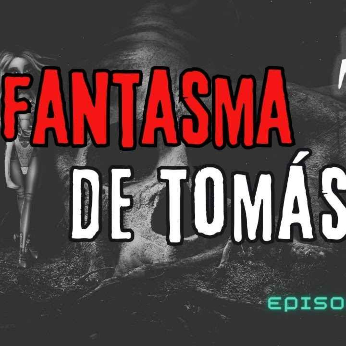 El Fantasma de Tomas (Radio Macabra #147)