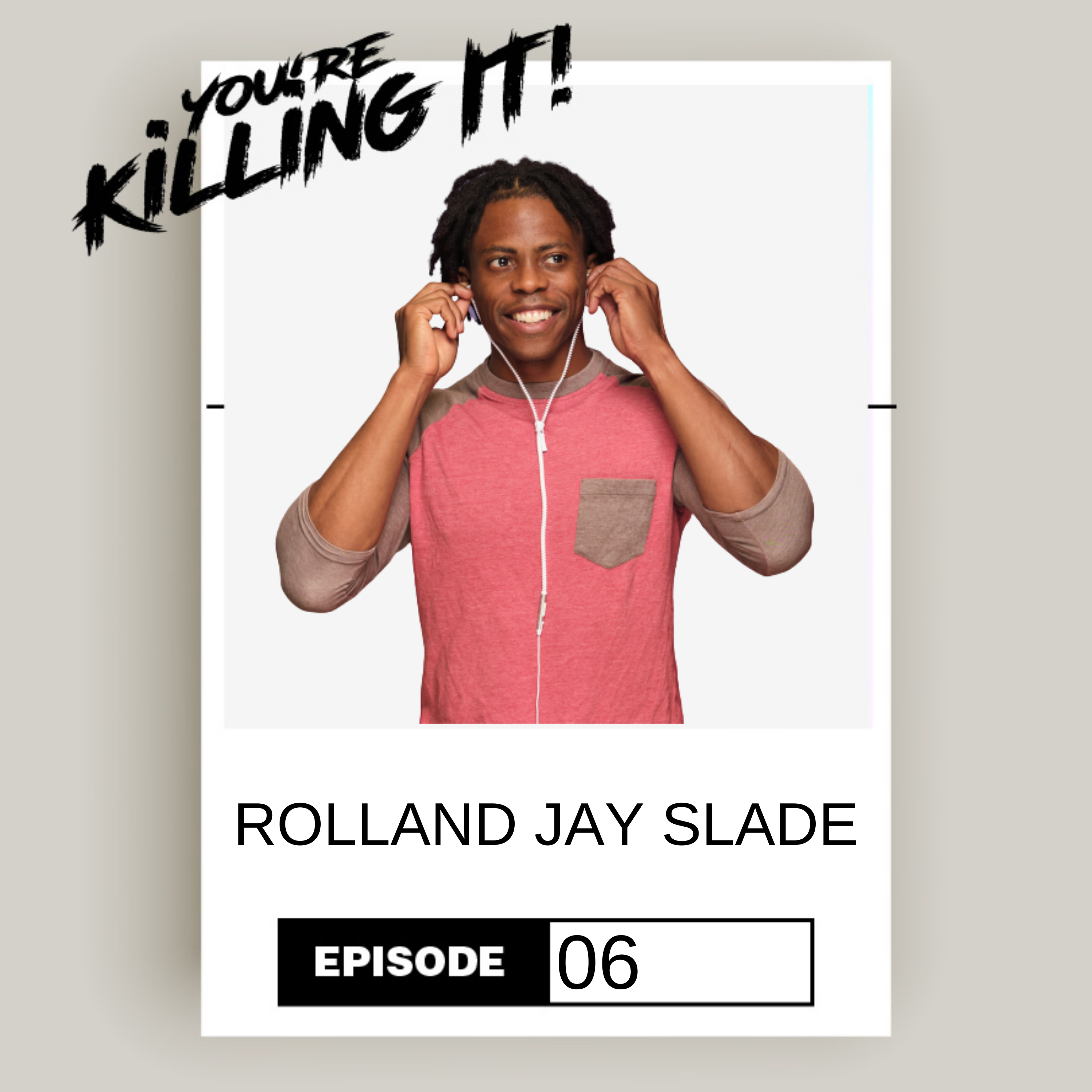 You\'re Killing It!