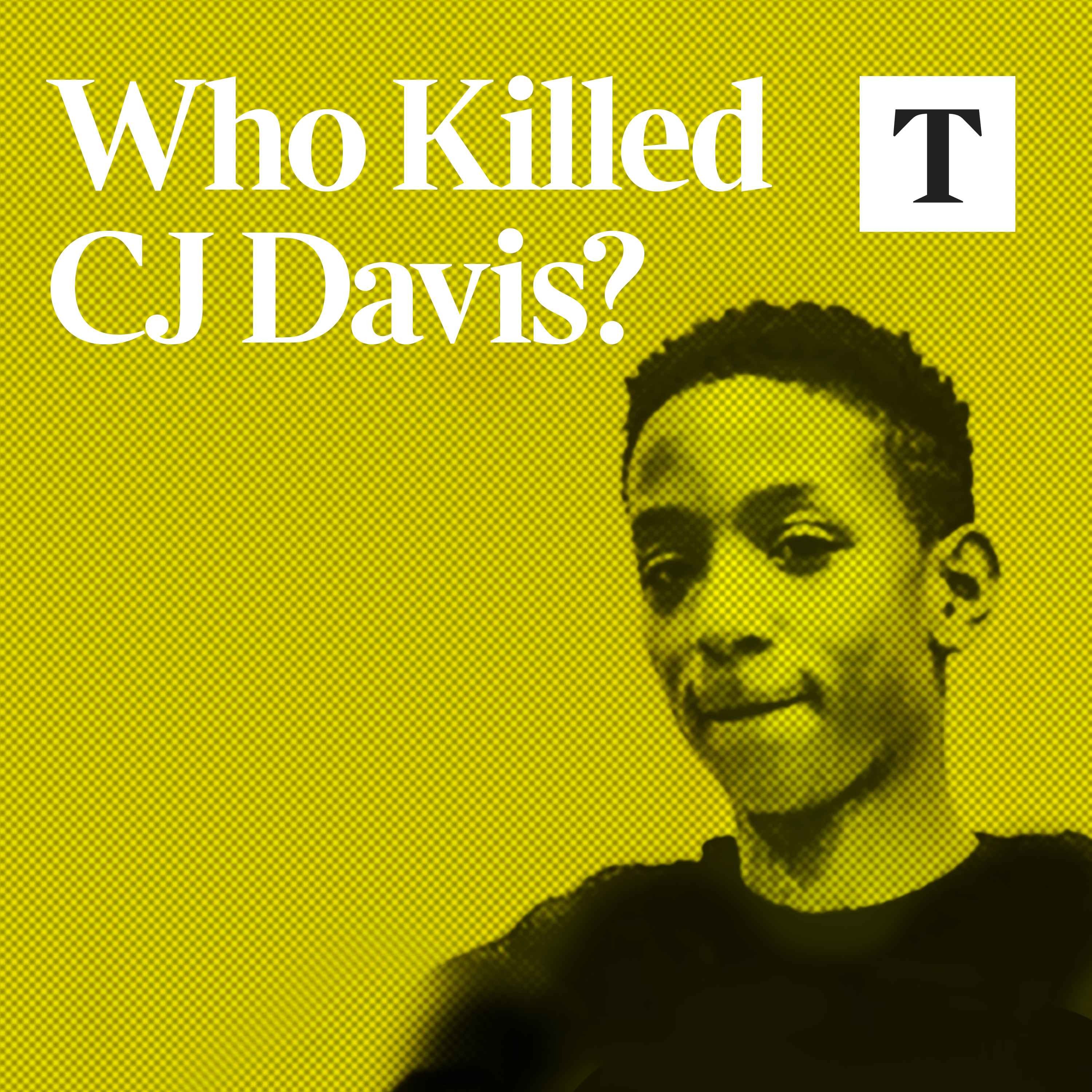 Who Killed CJ Davis?