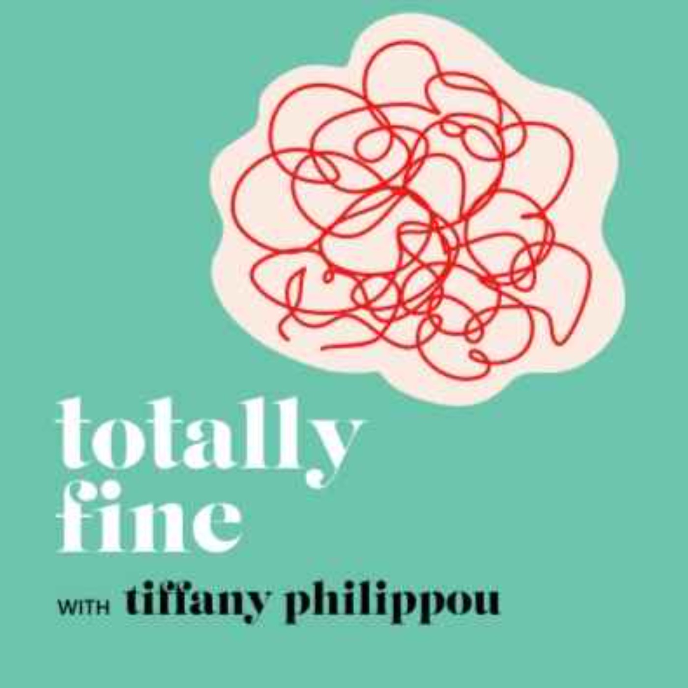 Totally Fine with Tiffany Philippou