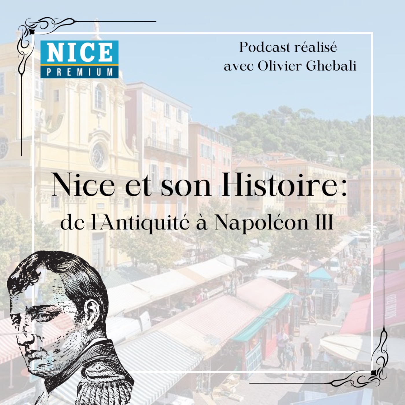 cover art for Nice et son Histoire : de l'Antiquité à Napoléon III