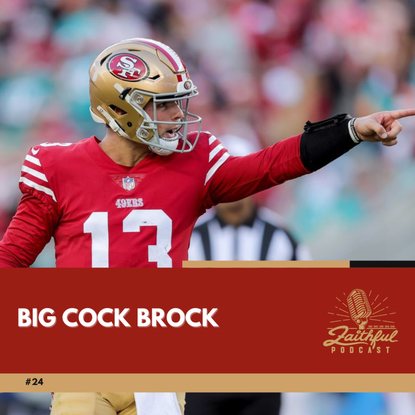 24 - Big Cock Brock - Faithful Podcast | Acast