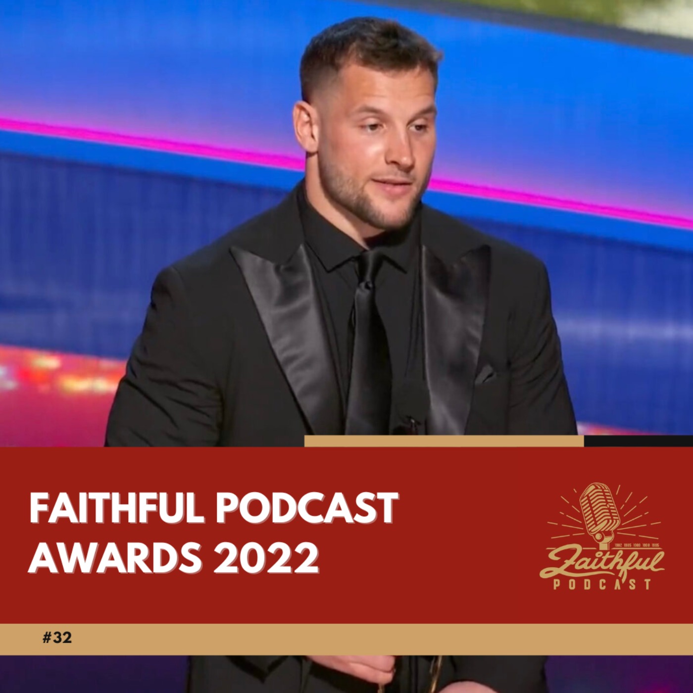 #32 - Faithful Podcast Awards 2022 episode artwork