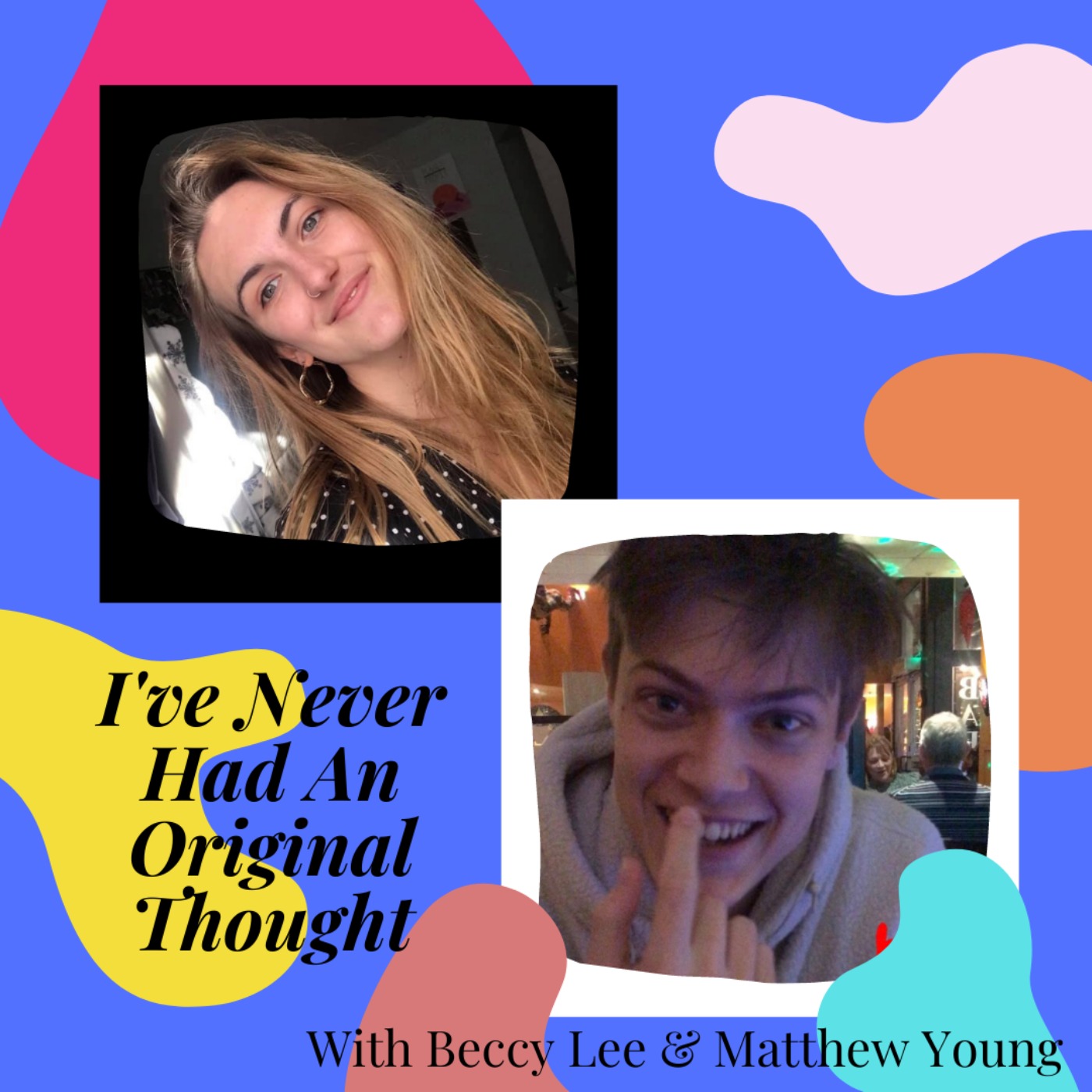 #011 'If you're asking yourself how do I make this relationship last, you're probably in the wrong one' Matthew Young