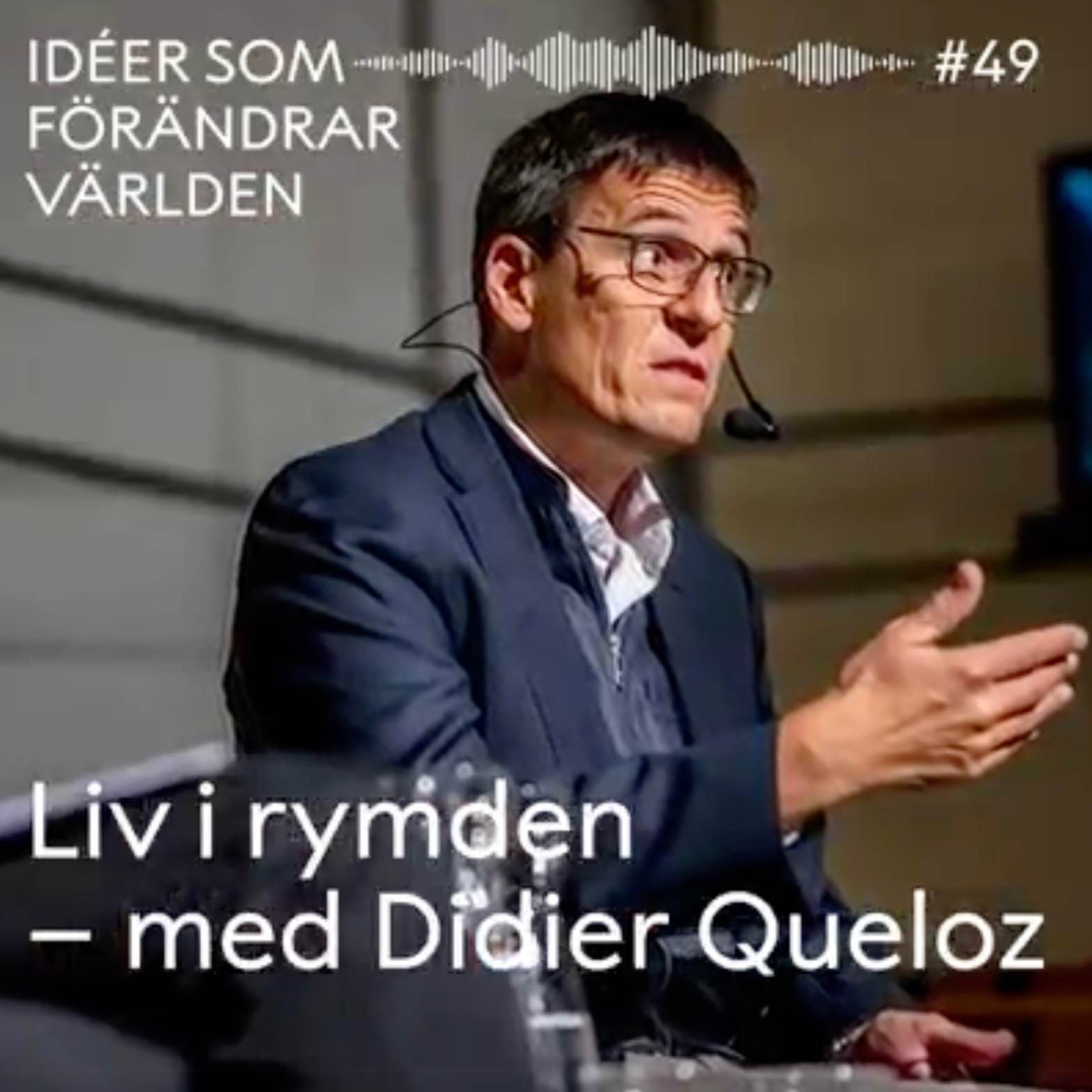 Liv i rymden – med Didier Queloz